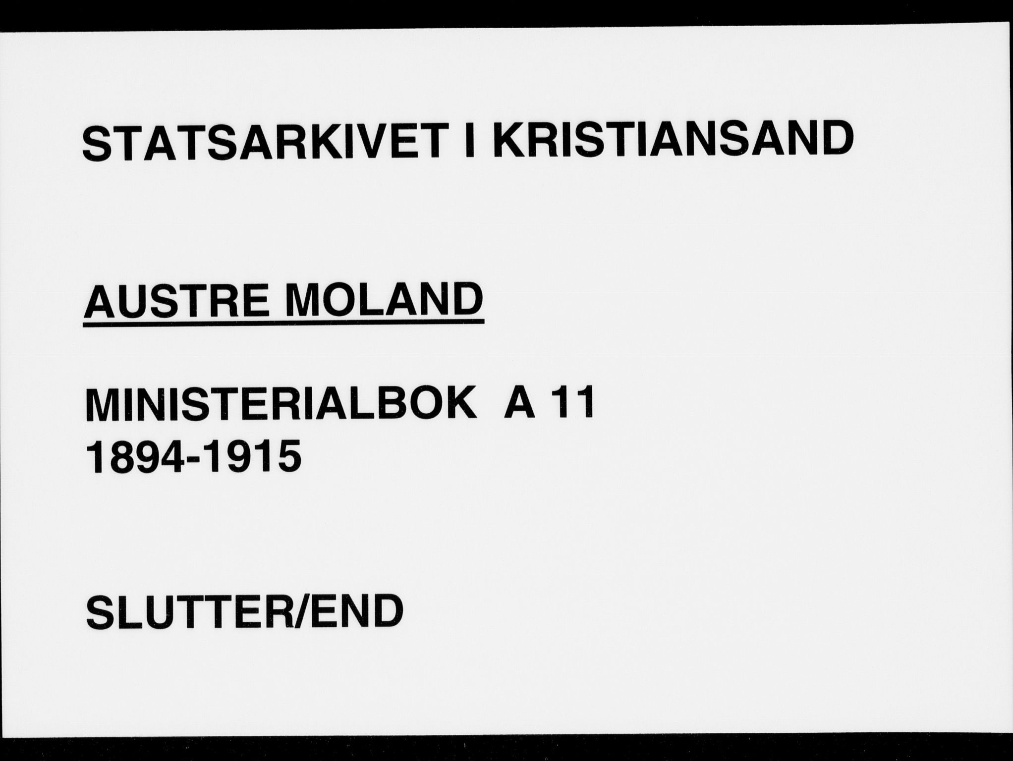 Austre Moland sokneprestkontor, AV/SAK-1111-0001/F/Fa/Faa/L0011: Parish register (official) no. A 11, 1894-1915