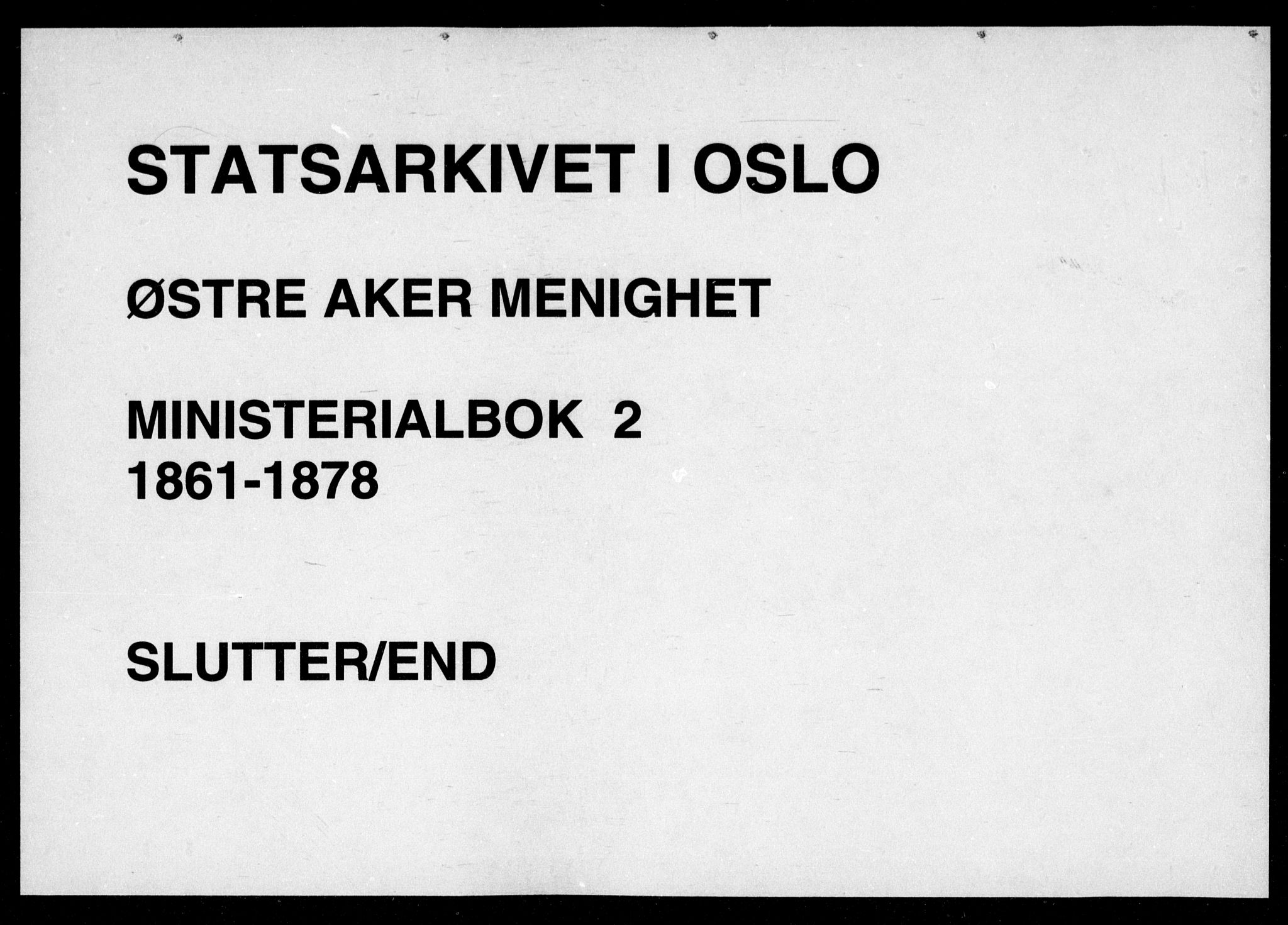 Østre Aker prestekontor Kirkebøker, AV/SAO-A-10840/F/Fa/L0002: Parish register (official) no. I 2, 1861-1878