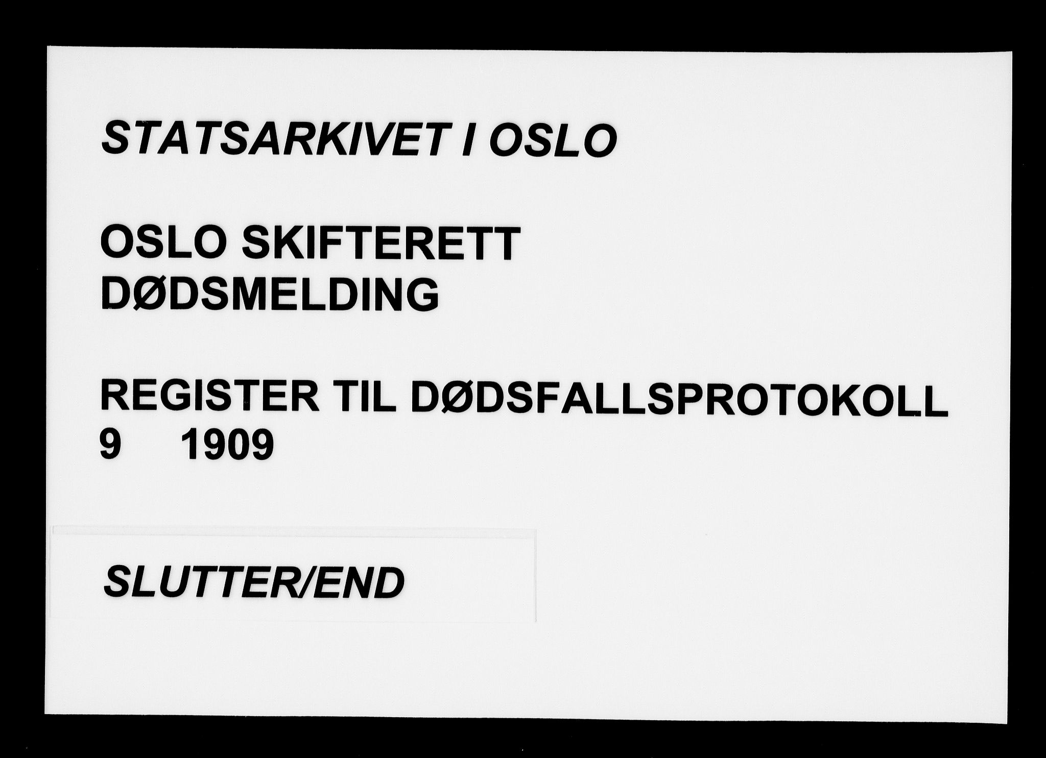 Oslo skifterett, SAO/A-10383/F/Fa/Faa/L0009: Navneregister, 1909