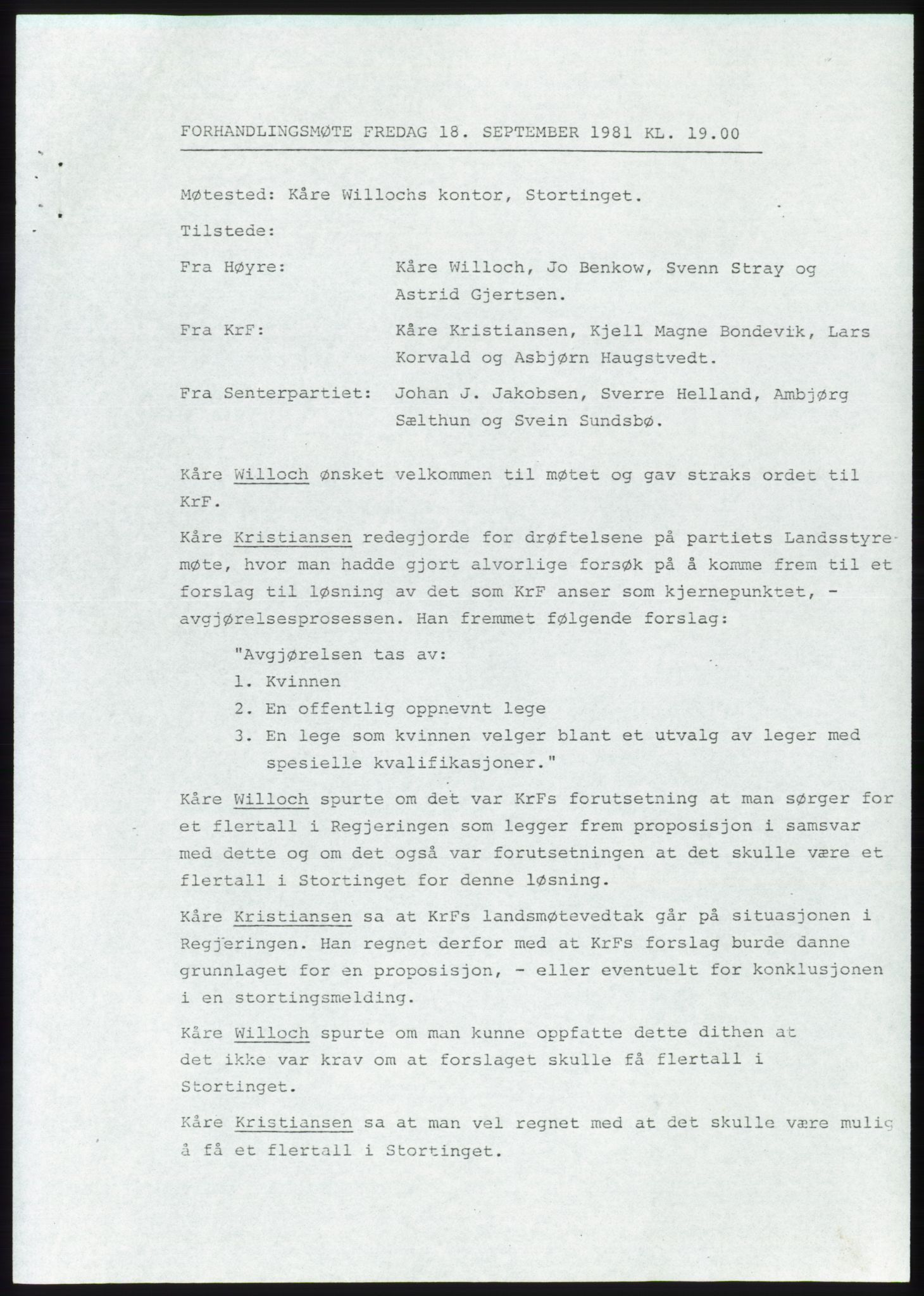 Forhandlingsmøtene 1981 mellom Høyre, KrF og Senterpartiet om dannelse av regjering, AV/RA-PA-0695/A/L0001: Forhandlingsprotokoll, 1981, p. 16