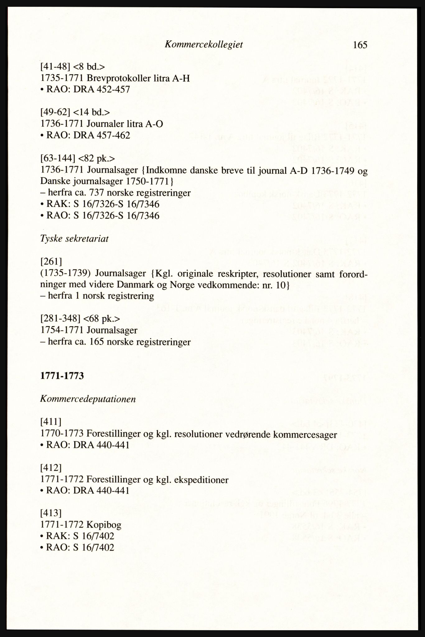 Publikasjoner utgitt av Arkivverket, PUBL/PUBL-001/A/0002: Erik Gøbel: NOREG, Tværregistratur over norgesrelevant materiale i Rigsarkivet i København (2000), 2000, p. 167