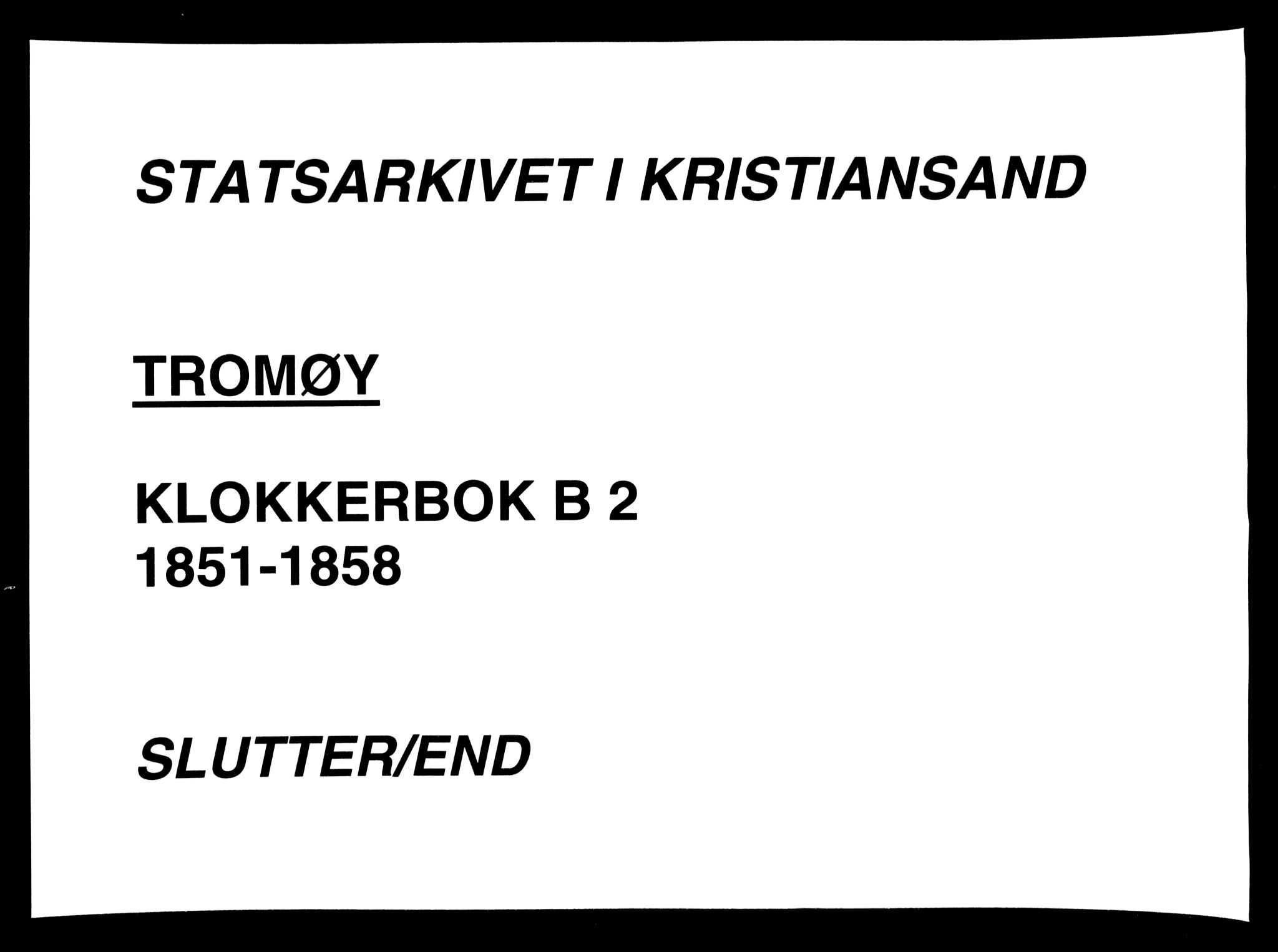 Tromøy sokneprestkontor, AV/SAK-1111-0041/F/Fb/L0002: Parish register (copy) no. B 2, 1851-1858