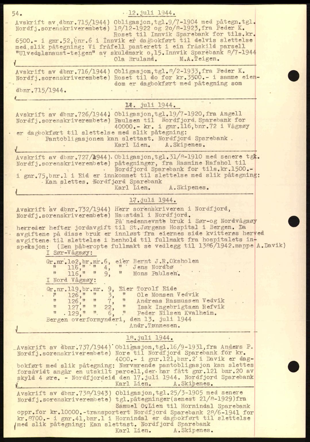 Nordfjord sorenskriveri, AV/SAB-A-2801/02/02b/02bk/L0004: Mortgage book no. B7, 1943-1945, Diary no: : 715/1944