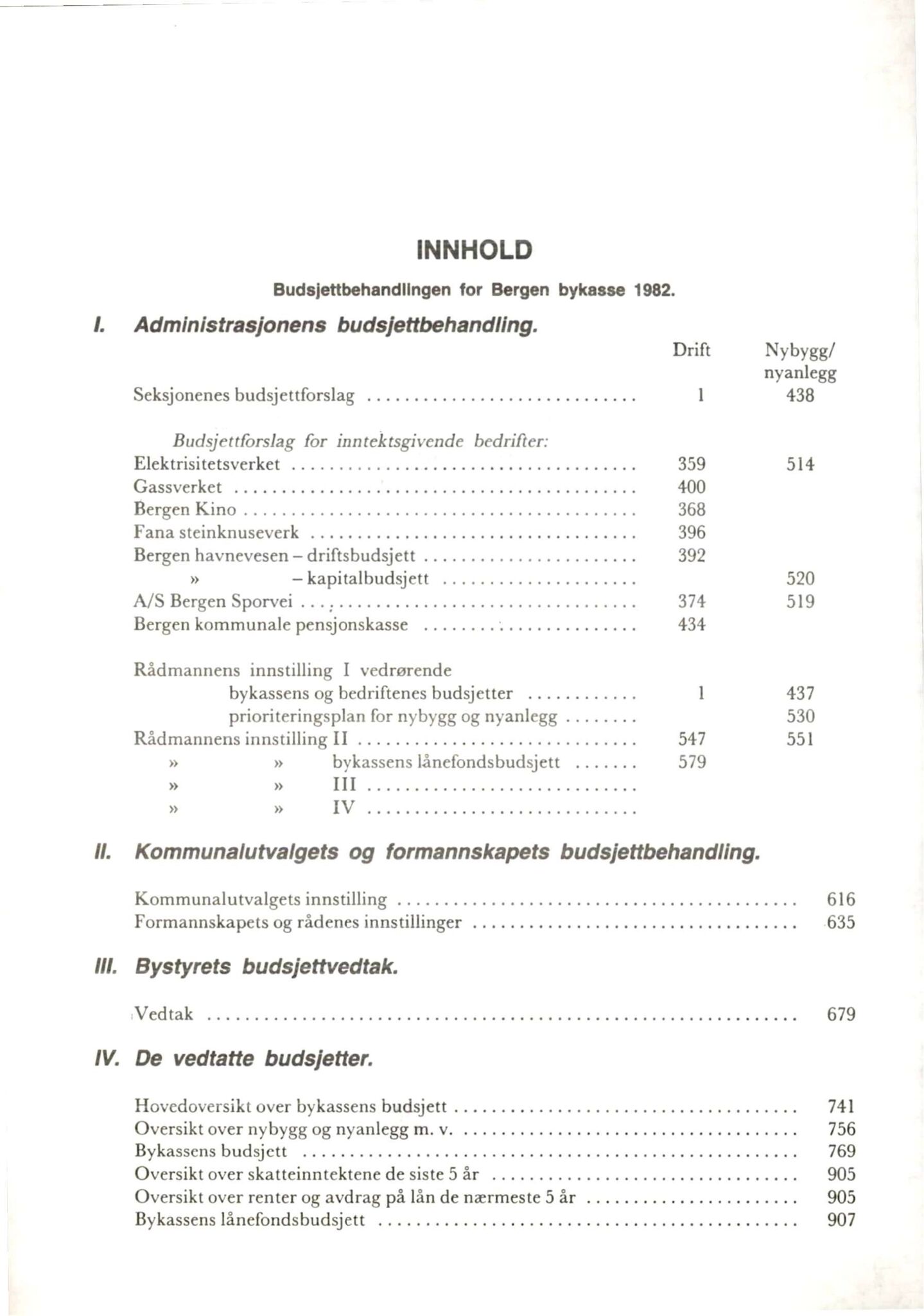 Bergen kommune. Formannskapet 1972 -, BBA/A-1809/A/Ab/L0022: Bergens kommuneforhandlinger 1982 II, 1982