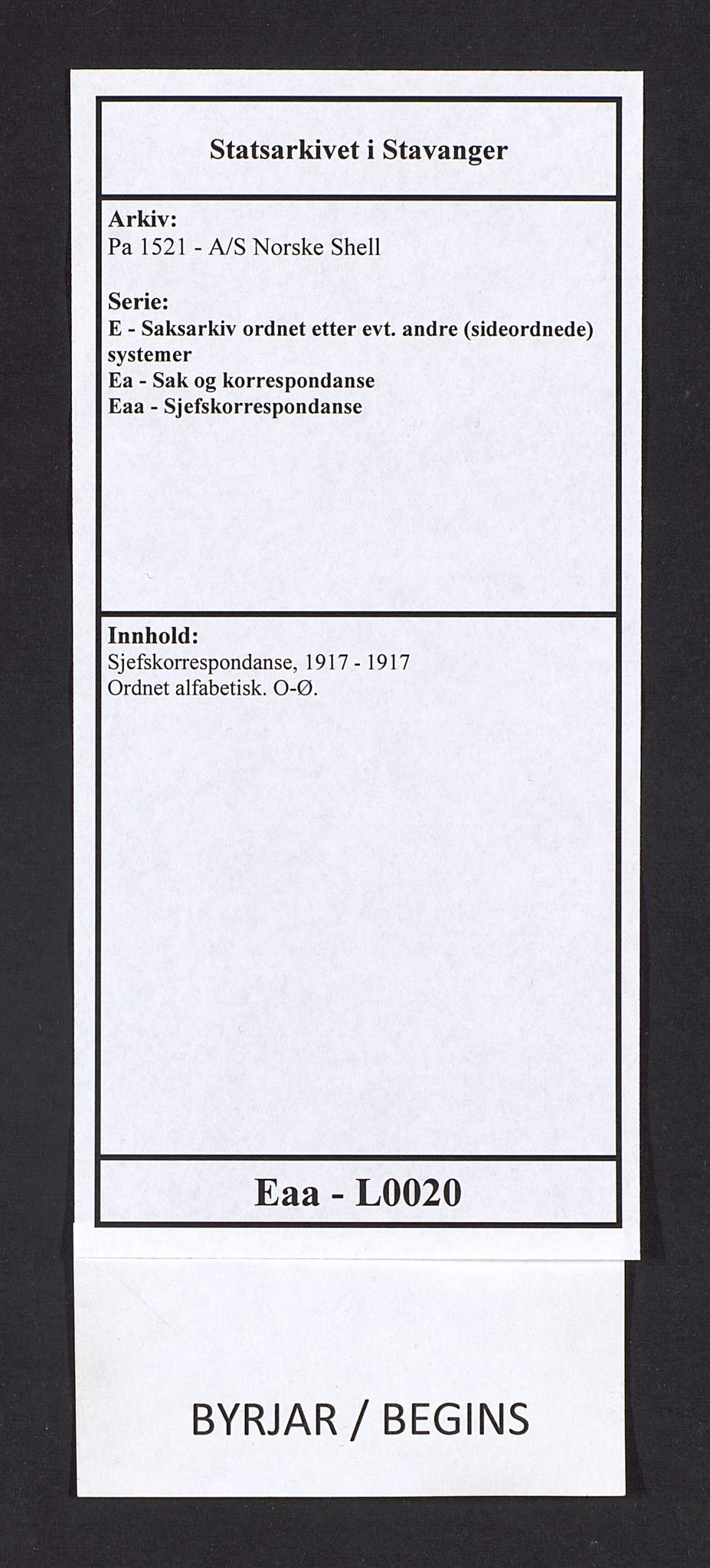 Pa 1521 - A/S Norske Shell, SAST/A-101915/E/Ea/Eaa/L0020: Sjefskorrespondanse, 1917, p. 1