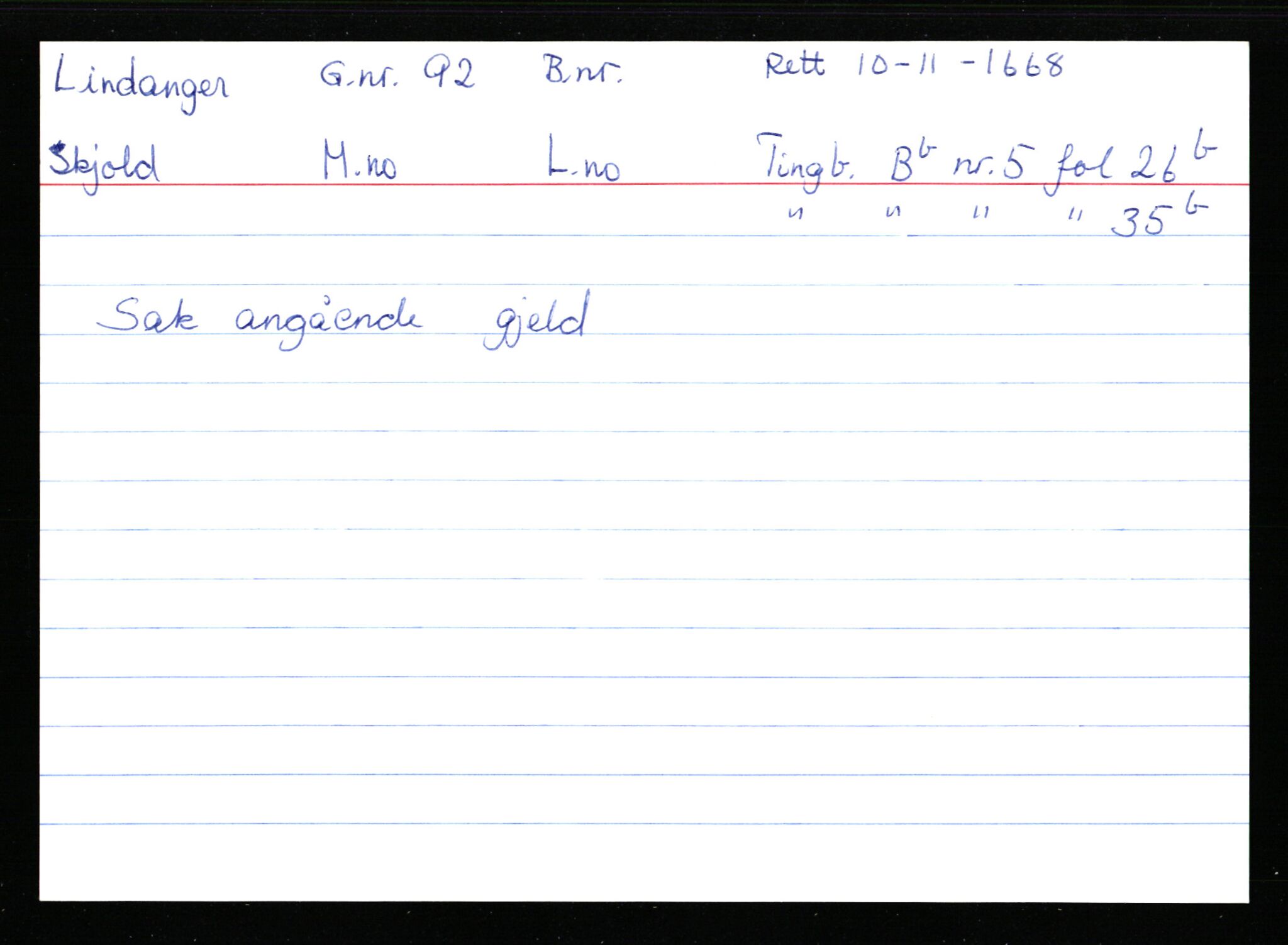 Statsarkivet i Stavanger, AV/SAST-A-101971/03/Y/Ym/L0035: Åstedskort sortert etter gårdsnavn: Leiranger - Lindanger, 1600-1950, p. 677