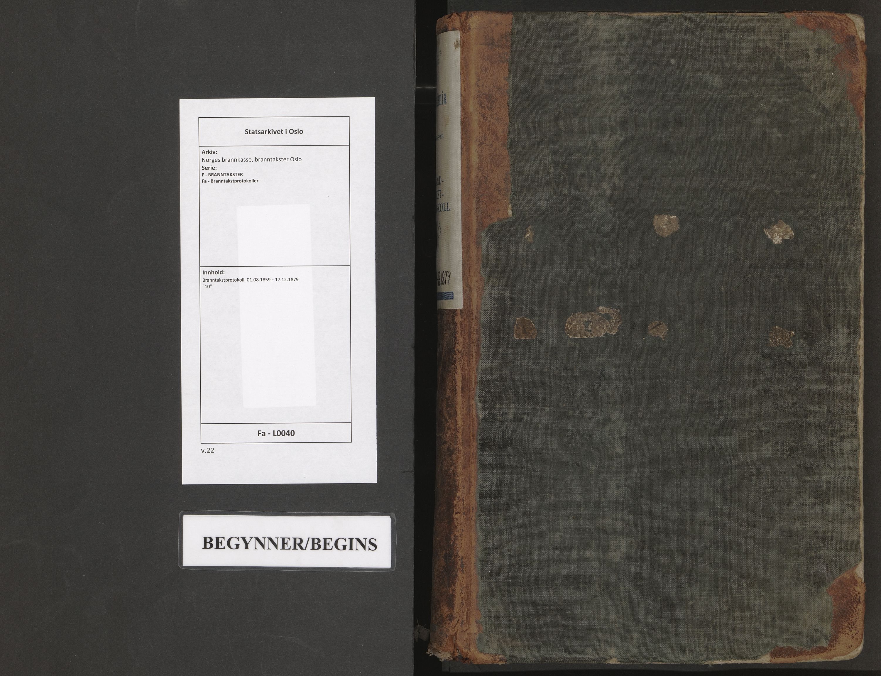 Norges brannkasse, branntakster Oslo, SAO/A-11402/F/Fa/L0040: Branntakstprotokoll, 1859-1879