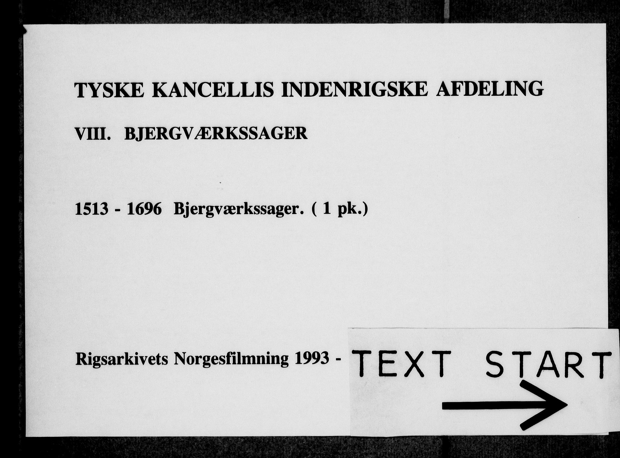 Tyske Kansellis innenrikske avdeling, RA/EA-5864/E/L0001/0002: 1-2: / 2  Bergverkssaker, 1513-1696, p. 1