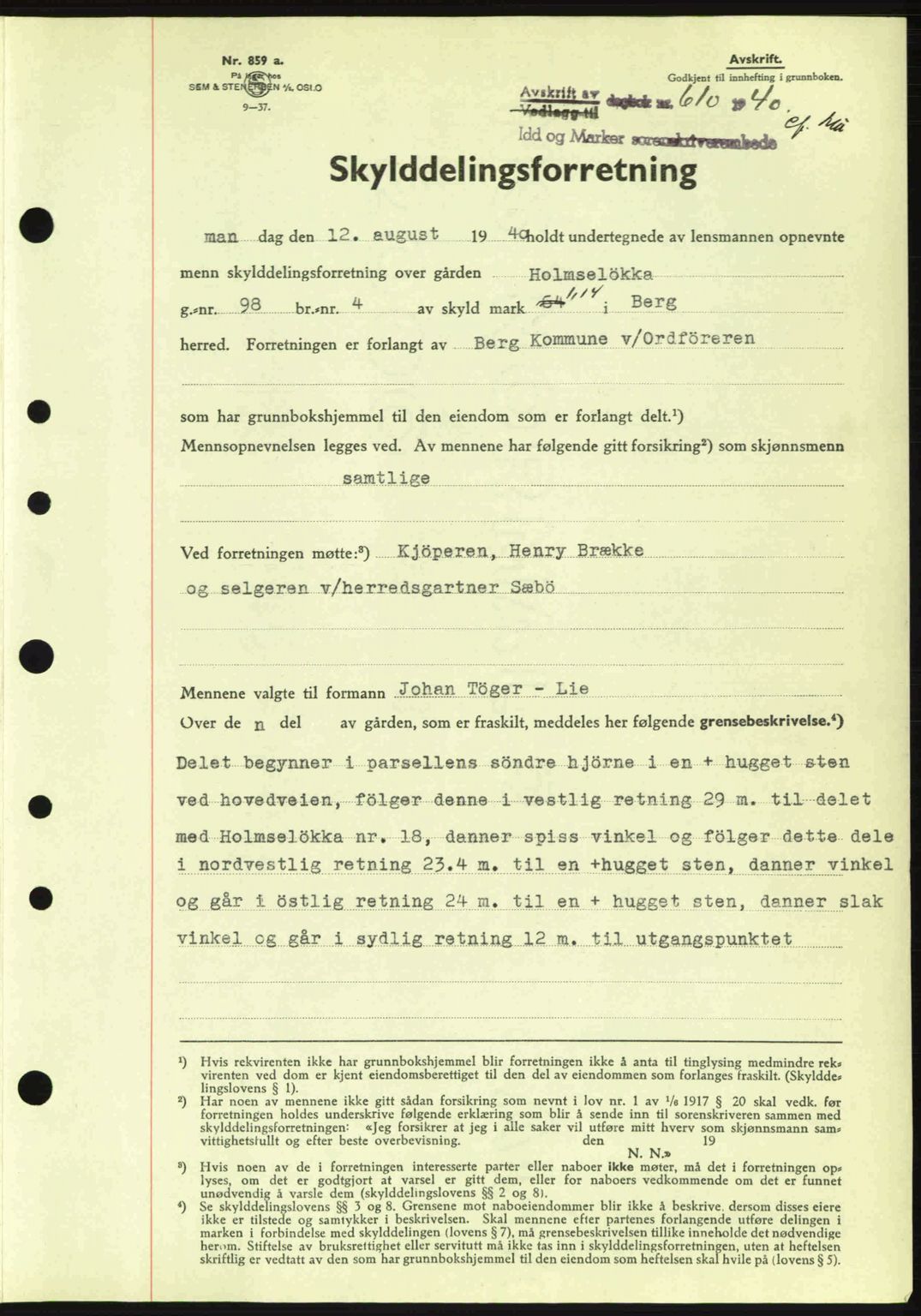 Idd og Marker sorenskriveri, AV/SAO-A-10283/G/Gb/Gbb/L0004: Mortgage book no. A4, 1940-1941, Diary no: : 610/1940