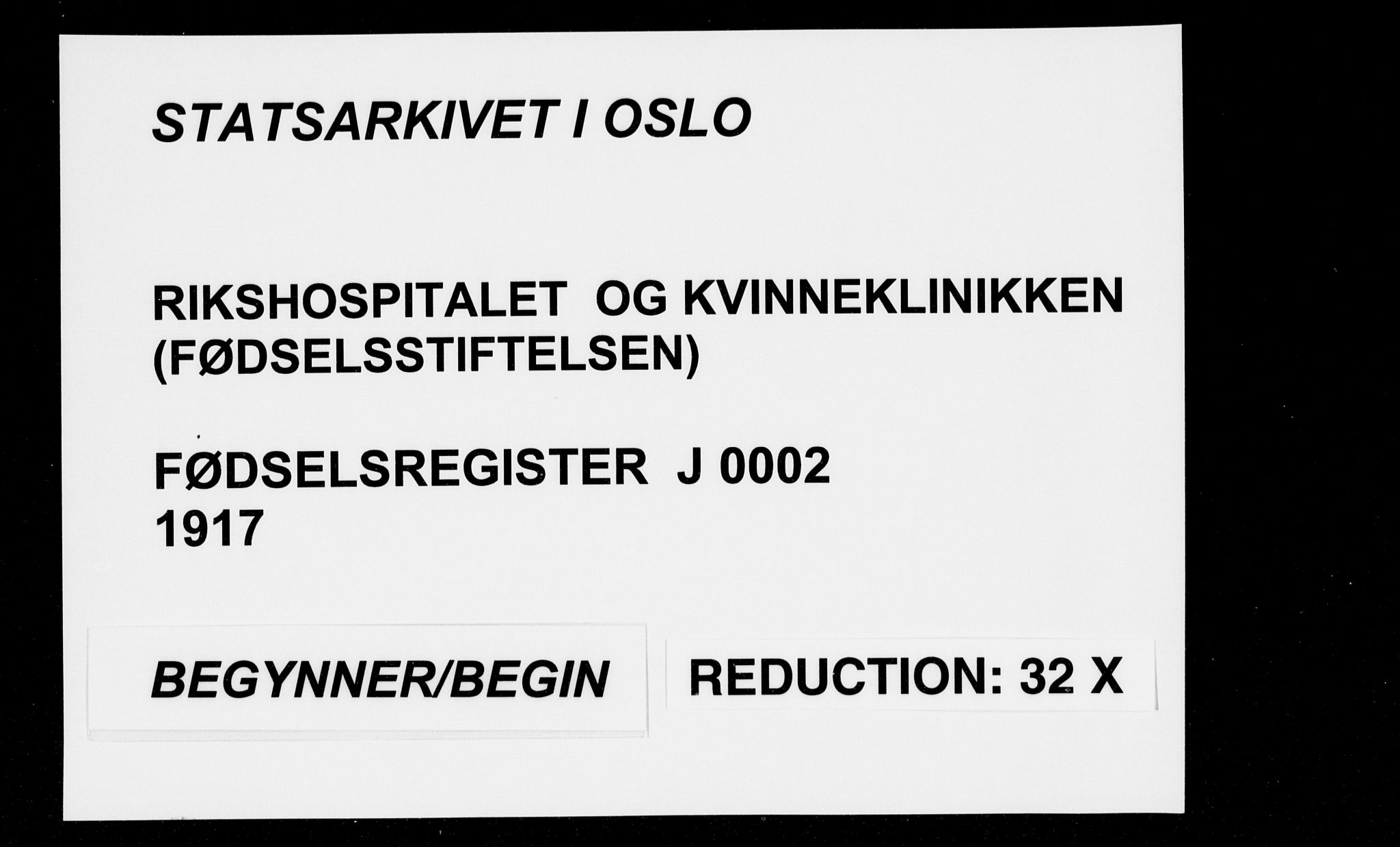 Rikshospitalet prestekontor Kirkebøker, SAO/A-10309b/J/L0002: Birth register no. 2, 1917-1917