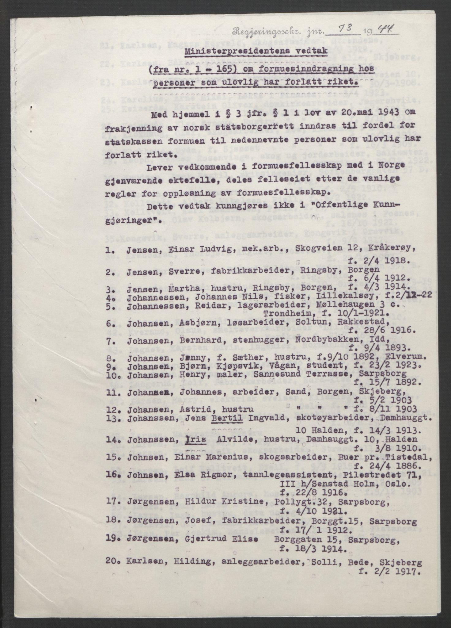 NS-administrasjonen 1940-1945 (Statsrådsekretariatet, de kommisariske statsråder mm), AV/RA-S-4279/D/Db/L0111/0003: Saker fra krigsårene / Journal, 1940-1945, p. 256