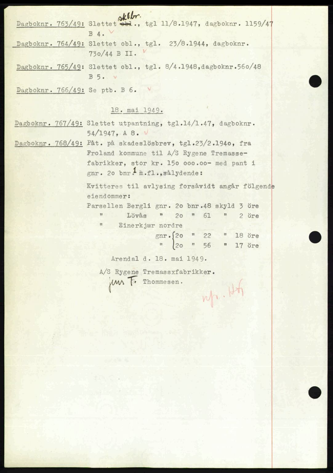 Nedenes sorenskriveri, SAK/1221-0006/G/Gb/Gba/L0060: Mortgage book no. A12, 1948-1949, Diary no: : 763/1949