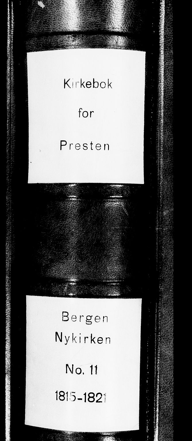Nykirken Sokneprestembete, SAB/A-77101/H/Haa/L0011: Parish register (official) no. A 11, 1816-1821