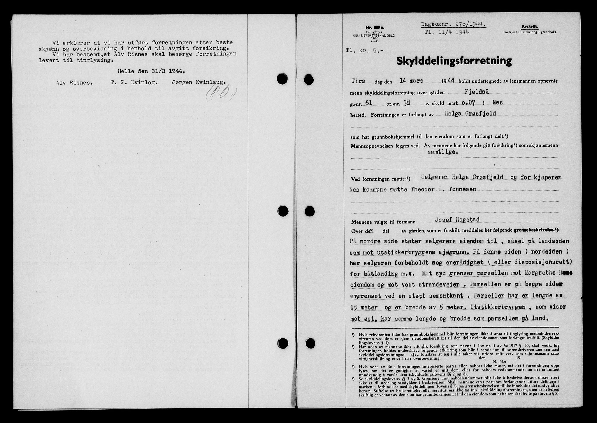 Flekkefjord sorenskriveri, SAK/1221-0001/G/Gb/Gba/L0059: Mortgage book no. A-7, 1944-1945, Diary no: : 276/1944