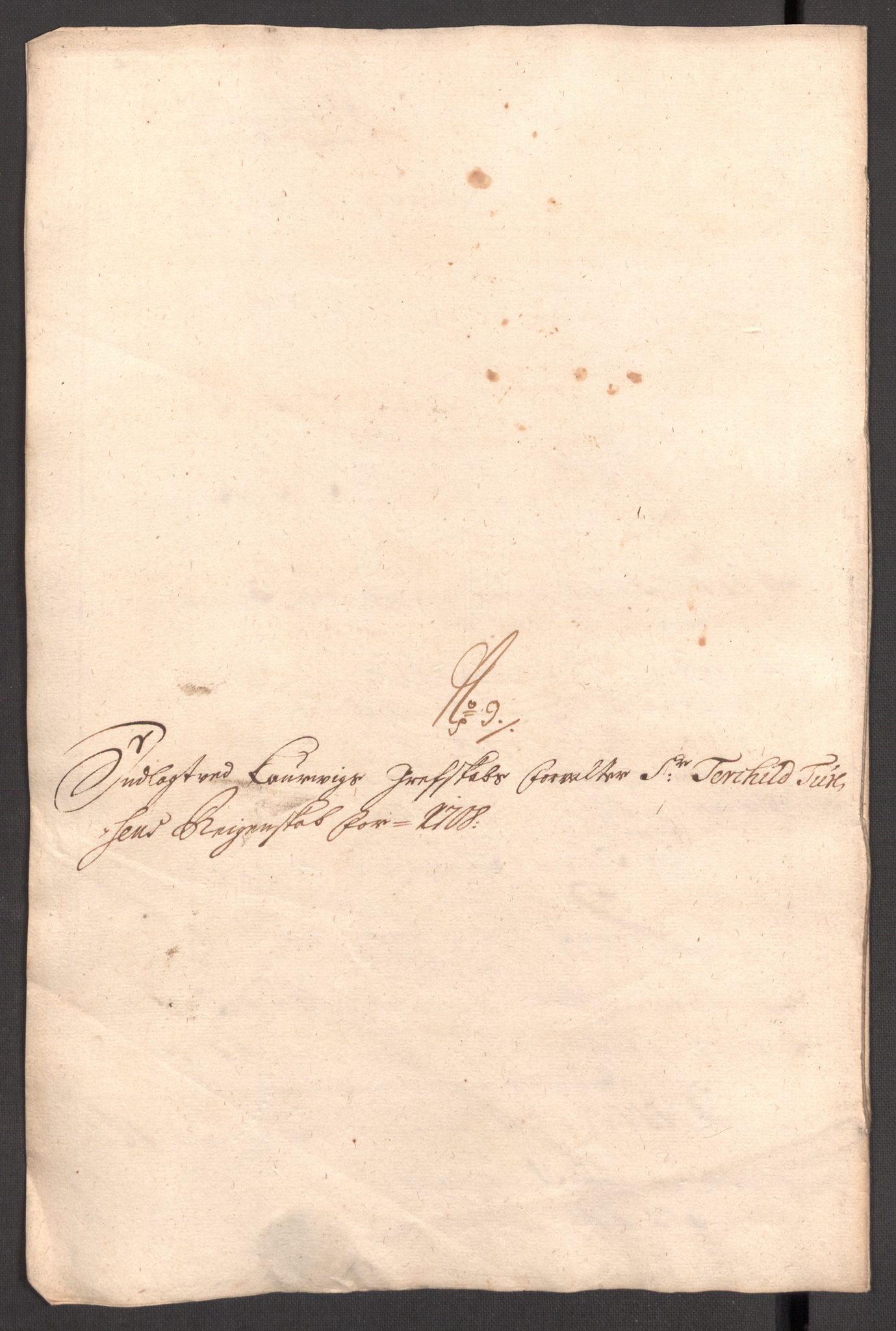 Rentekammeret inntil 1814, Reviderte regnskaper, Fogderegnskap, AV/RA-EA-4092/R33/L1980: Fogderegnskap Larvik grevskap, 1707-1708, p. 353