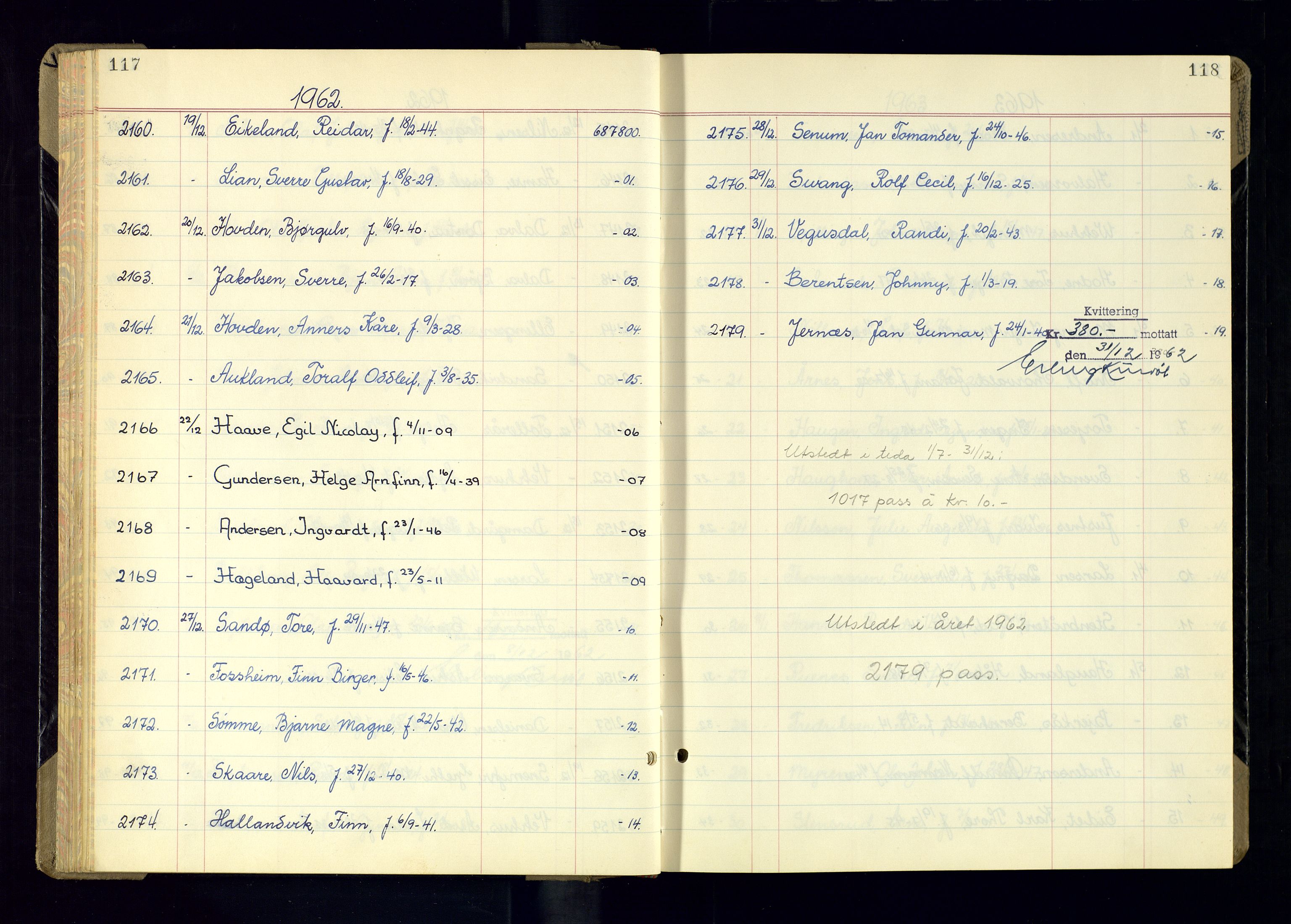 Kristiansand politikammer - 2, AV/SAK-1243-0009/K/Ka/Kaa/L0615: Passprotokoll, liste med løpenumre, 1962-1965, p. 117-118