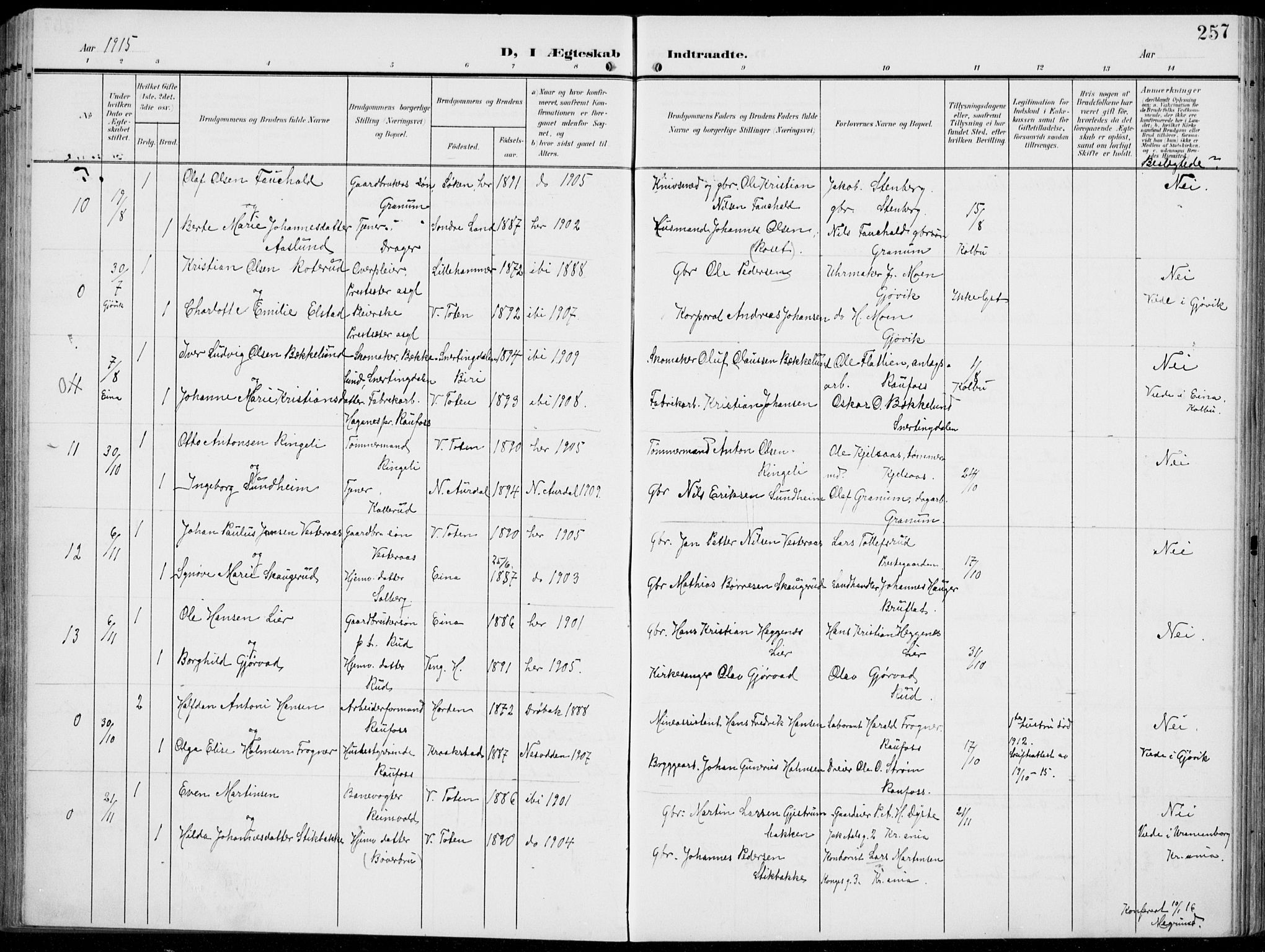 Vestre Toten prestekontor, AV/SAH-PREST-108/H/Ha/Haa/L0014: Parish register (official) no. 14, 1907-1920, p. 257