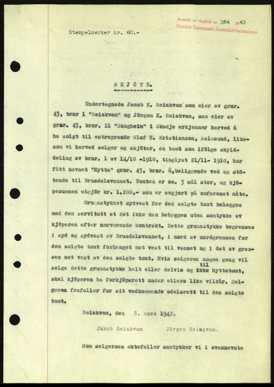 Nordre Sunnmøre sorenskriveri, AV/SAT-A-0006/1/2/2C/2Ca: Mortgage book no. A15, 1942-1943, Diary no: : 384/1943