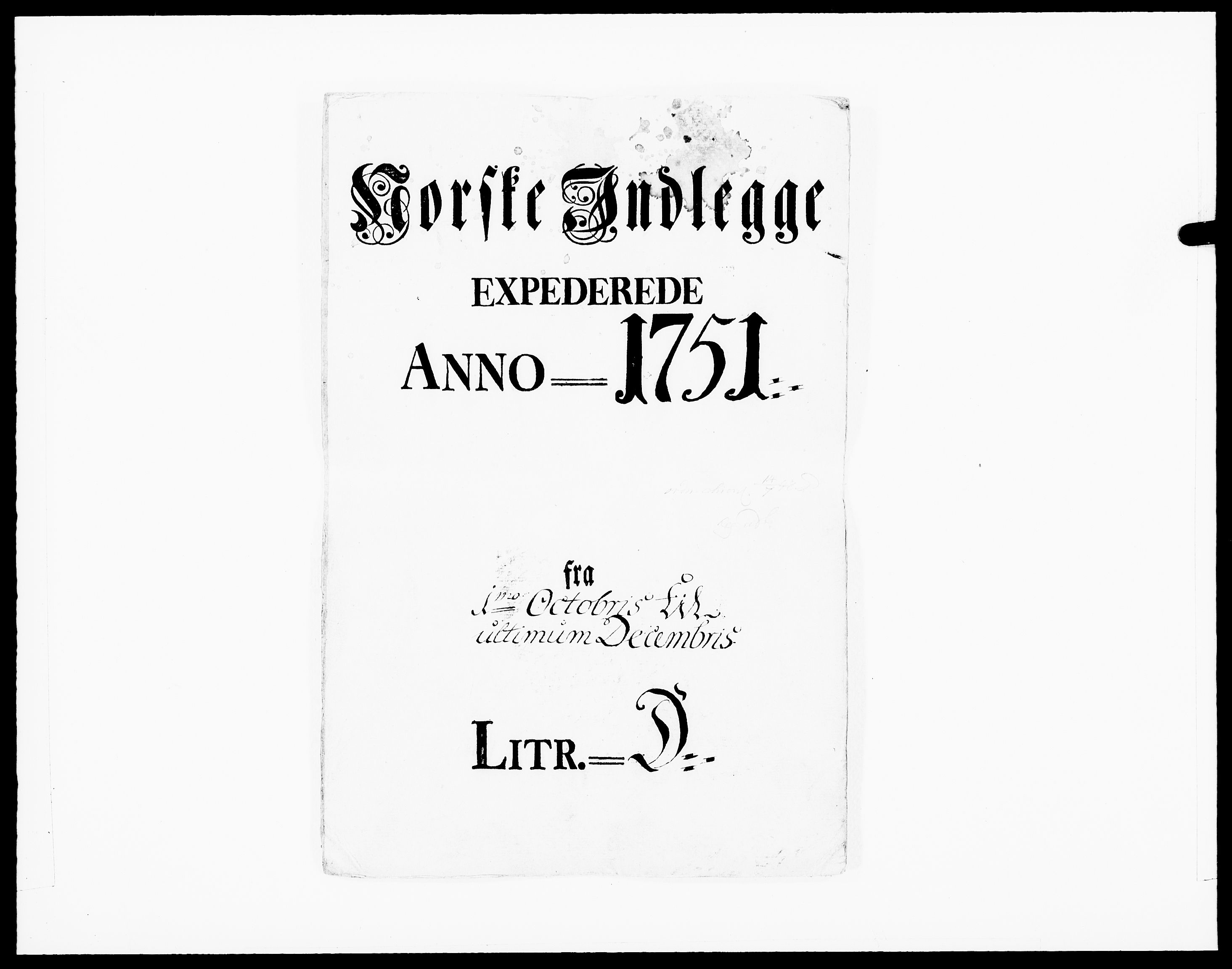 Danske Kanselli 1572-1799, AV/RA-EA-3023/F/Fc/Fcc/Fcca/L0160: Norske innlegg 1572-1799, 1751, p. 1