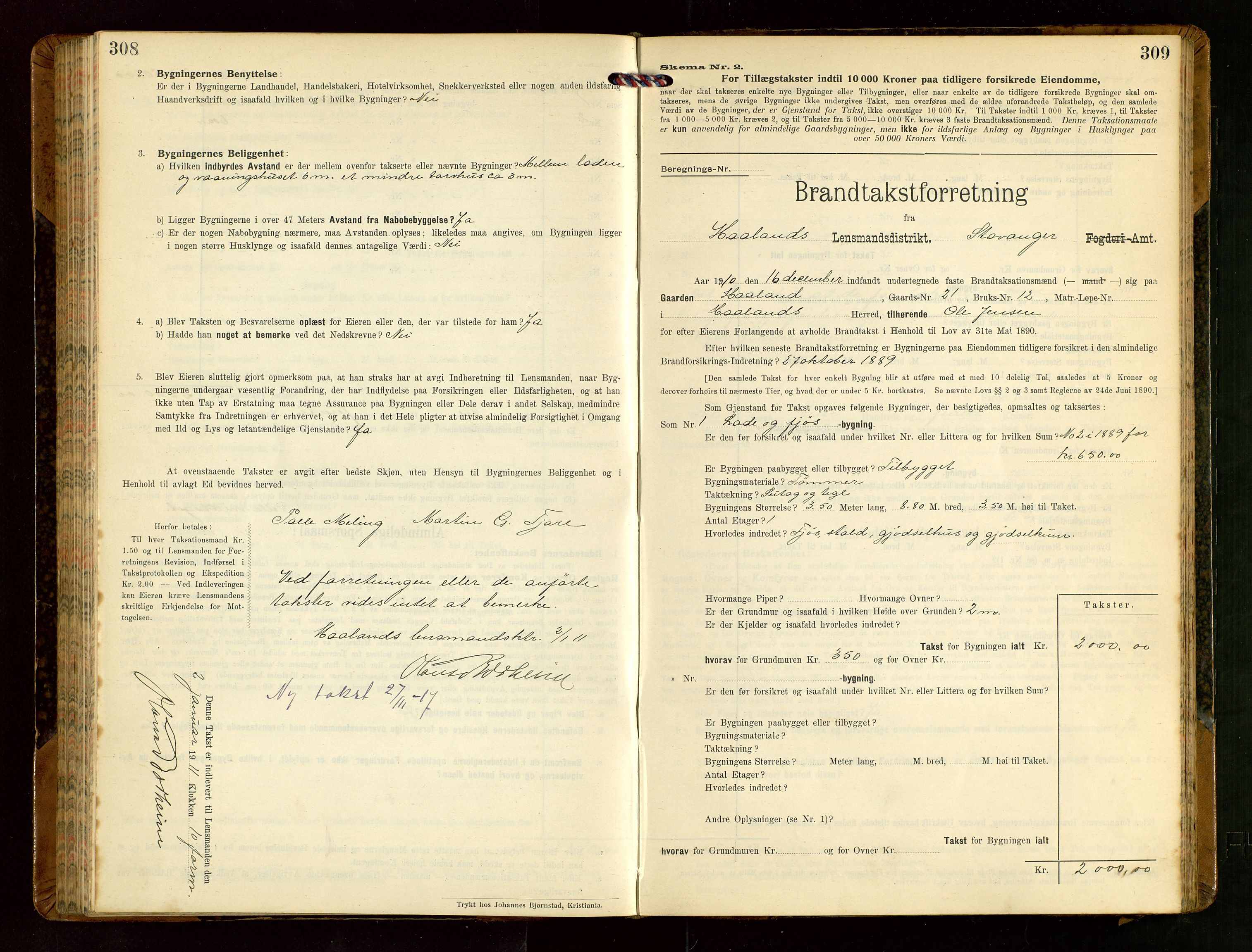 Håland lensmannskontor, AV/SAST-A-100100/Gob/L0004: Branntakstprotokoll - skjematakst. Register i boken., 1913-1915, p. 308-309