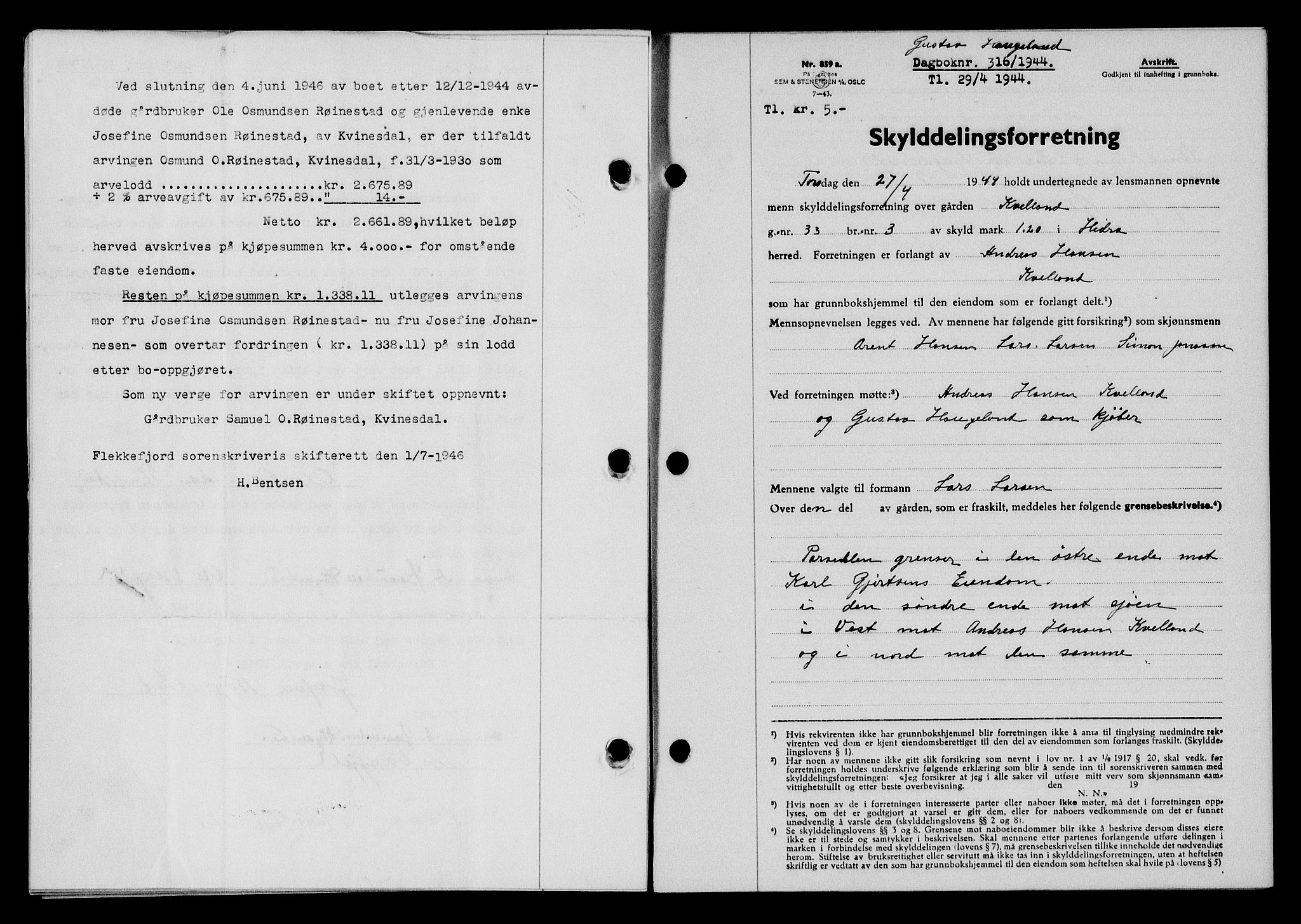 Flekkefjord sorenskriveri, SAK/1221-0001/G/Gb/Gba/L0059: Mortgage book no. A-7, 1944-1945, Diary no: : 316/1944