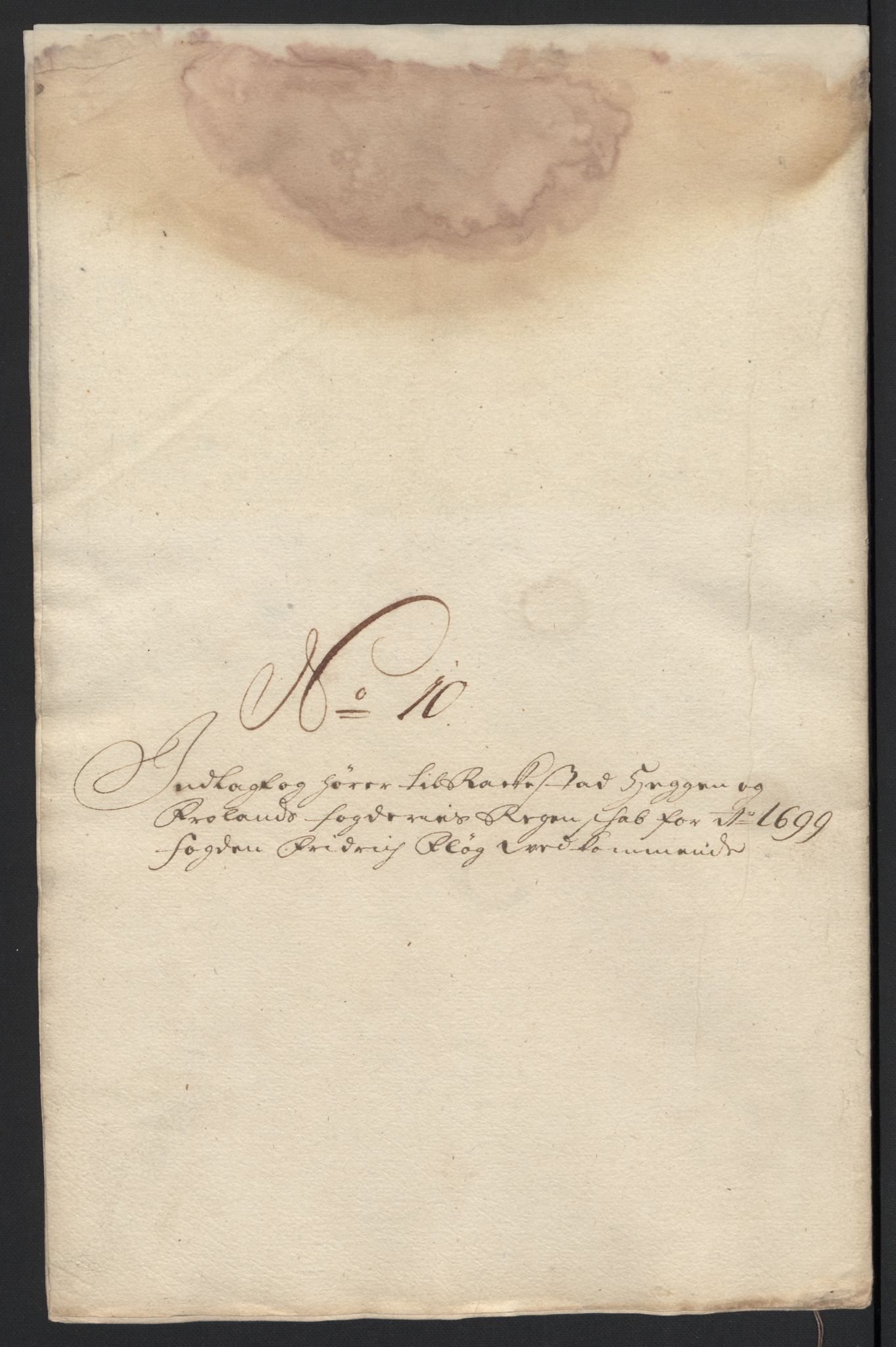 Rentekammeret inntil 1814, Reviderte regnskaper, Fogderegnskap, AV/RA-EA-4092/R07/L0289: Fogderegnskap Rakkestad, Heggen og Frøland, 1699, p. 243