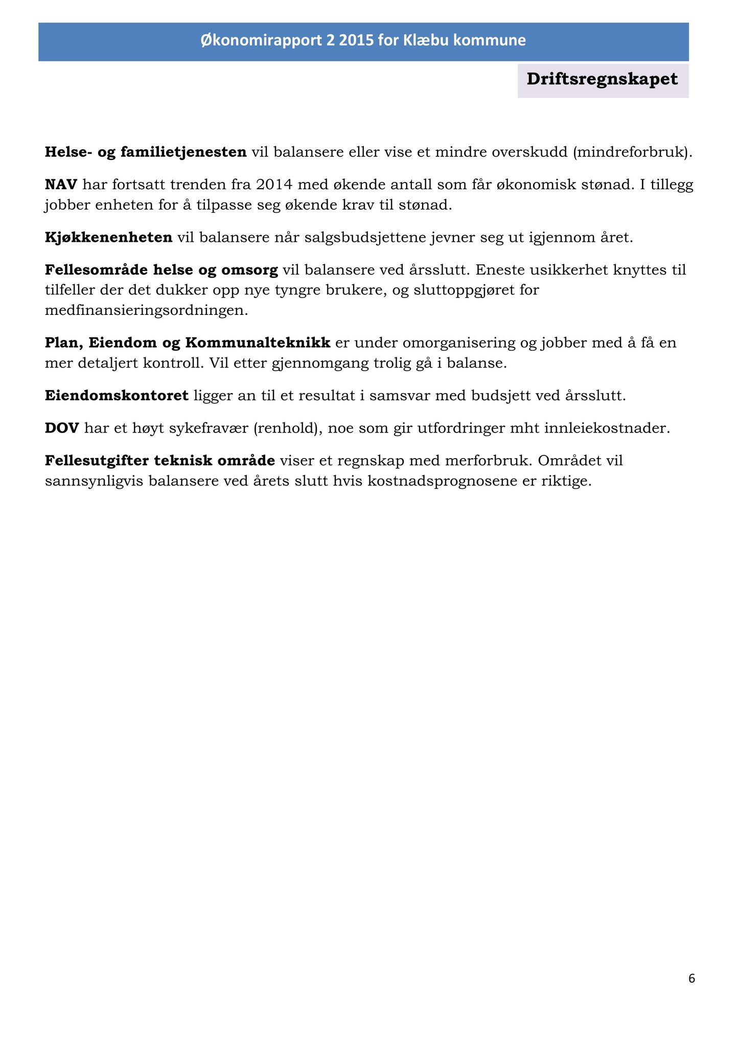 Klæbu Kommune, TRKO/KK/02-FS/L008: Formannsskapet - Møtedokumenter, 2015, p. 2368