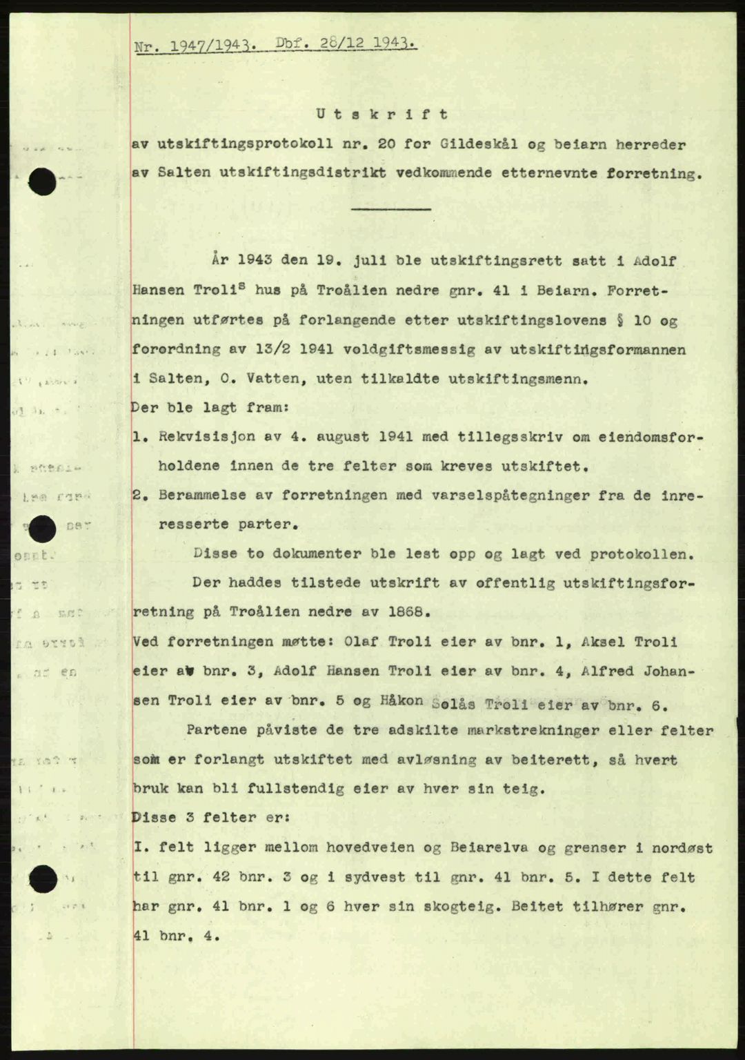Salten sorenskriveri, AV/SAT-A-4578/1/2/2C: Mortgage book no. A14-15, 1943-1945, Diary no: : 1947/1943