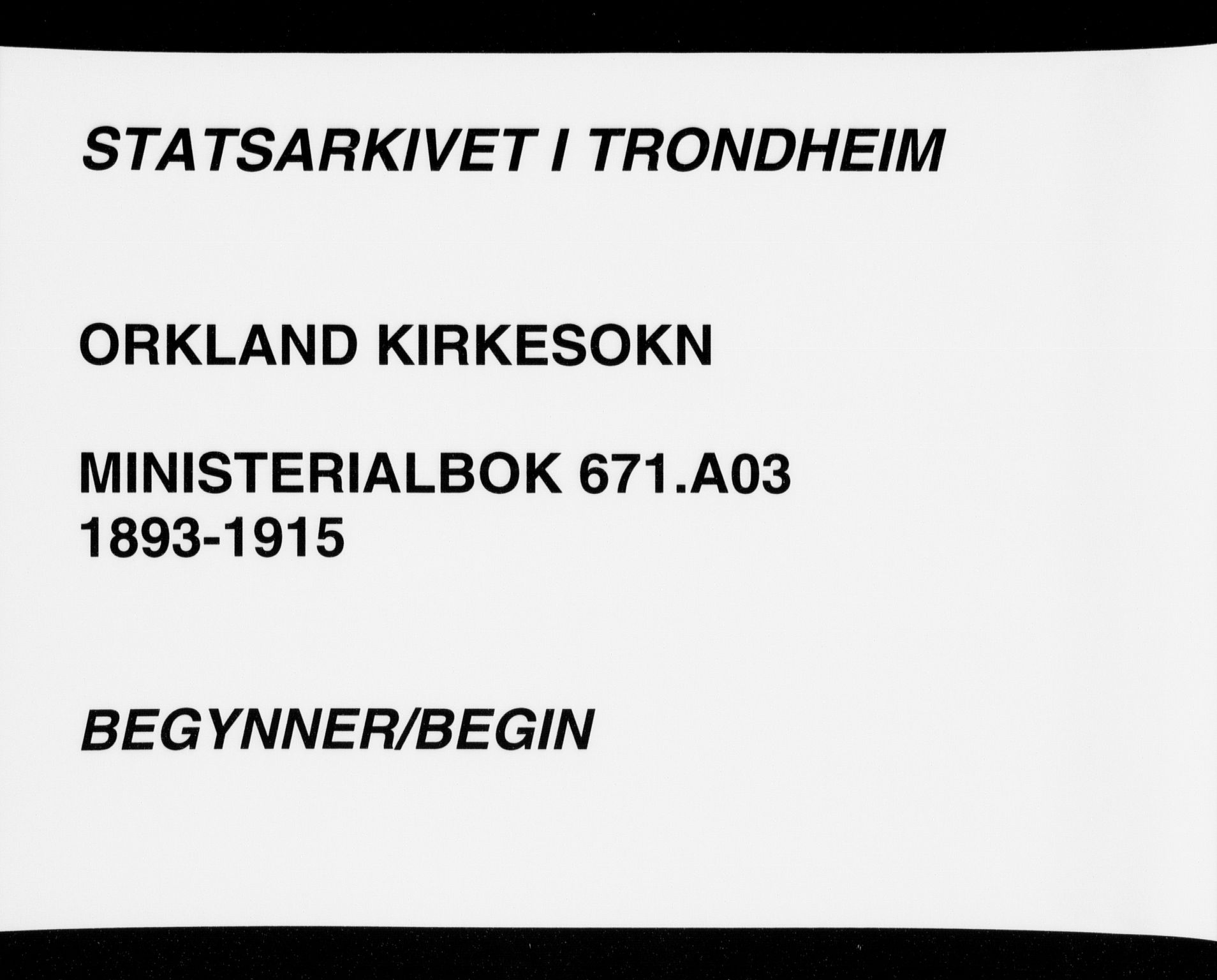 Ministerialprotokoller, klokkerbøker og fødselsregistre - Sør-Trøndelag, AV/SAT-A-1456/671/L0841: Parish register (official) no. 671A03, 1893-1915