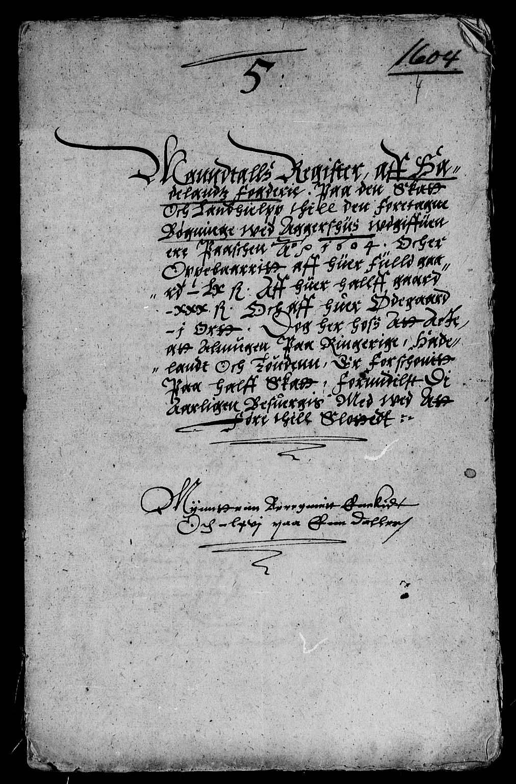 Rentekammeret inntil 1814, Reviderte regnskaper, Lensregnskaper, RA/EA-5023/R/Rb/Rba/L0019: Akershus len, 1604-1605