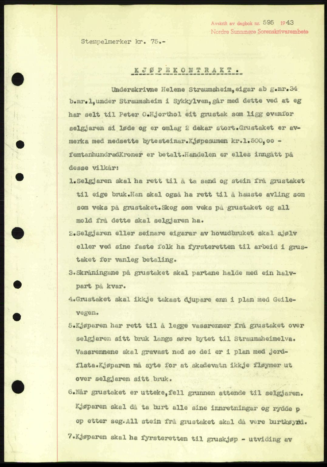 Nordre Sunnmøre sorenskriveri, AV/SAT-A-0006/1/2/2C/2Ca: Mortgage book no. A15, 1942-1943, Diary no: : 595/1943