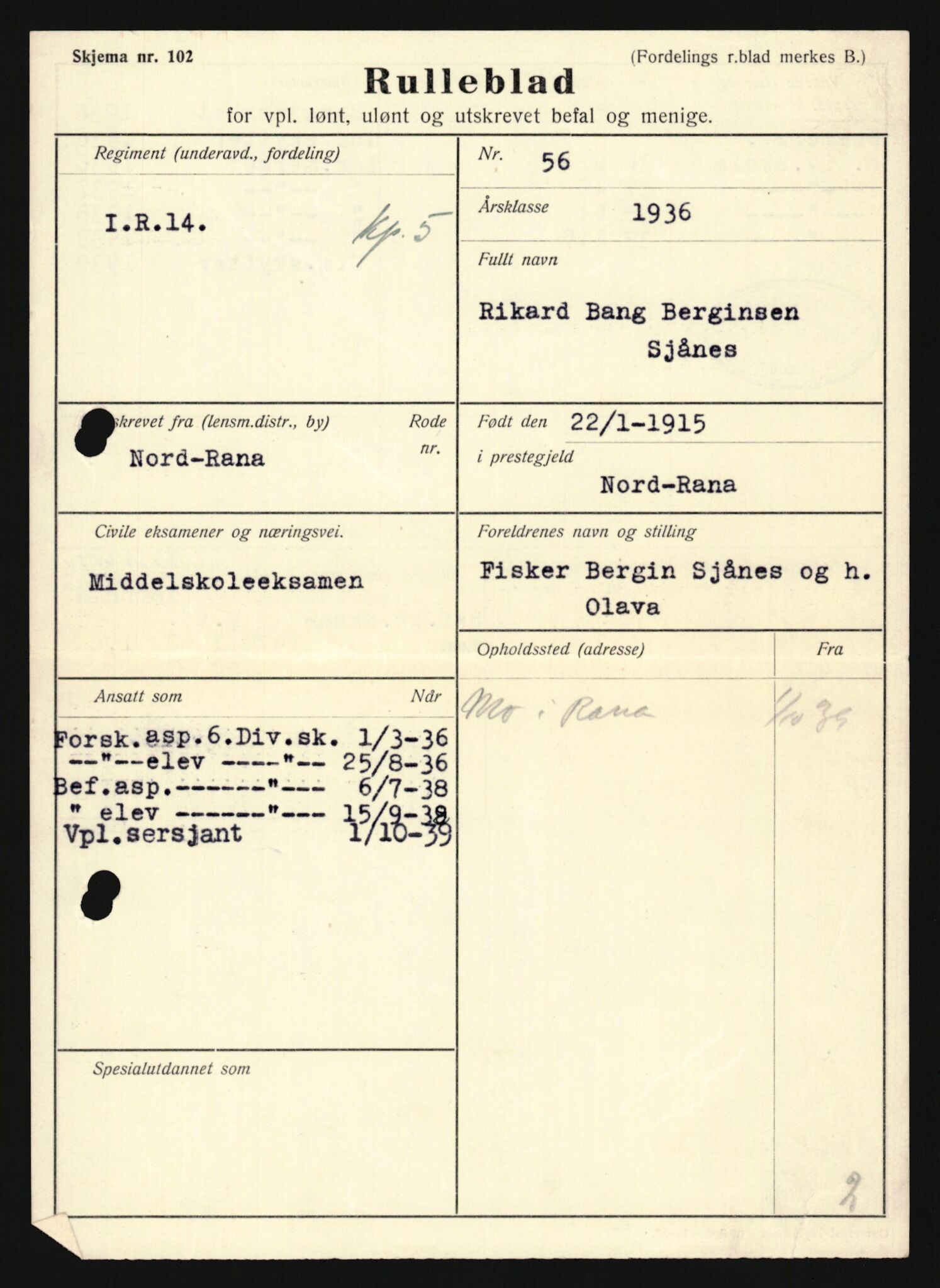 Forsvaret, Sør-Hålogaland landforsvar, AV/RA-RAFA-2552/P/Pa/L0302: Personellmapper for slettet personell, yrkesbefal og vernepliktig befal, født 1913-1916, 1932-1976, p. 388