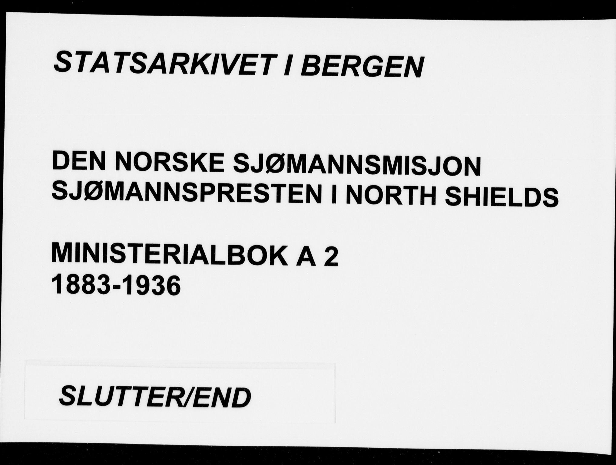 Den norske sjømannsmisjon i utlandet/Tyne-havnene (North Shields og New Castle), AV/SAB-SAB/PA-0101/H/Ha/L0002: Parish register (official) no. A 2, 1883-1938