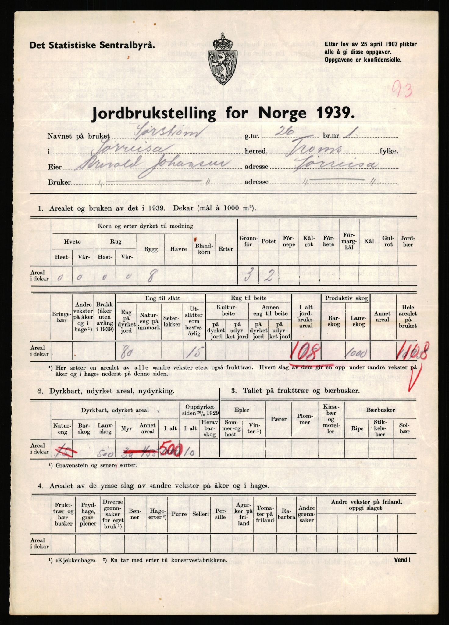 Statistisk sentralbyrå, Næringsøkonomiske emner, Jordbruk, skogbruk, jakt, fiske og fangst, AV/RA-S-2234/G/Gb/L0341: Troms: Sørreisa og Tranøy, 1939, p. 786