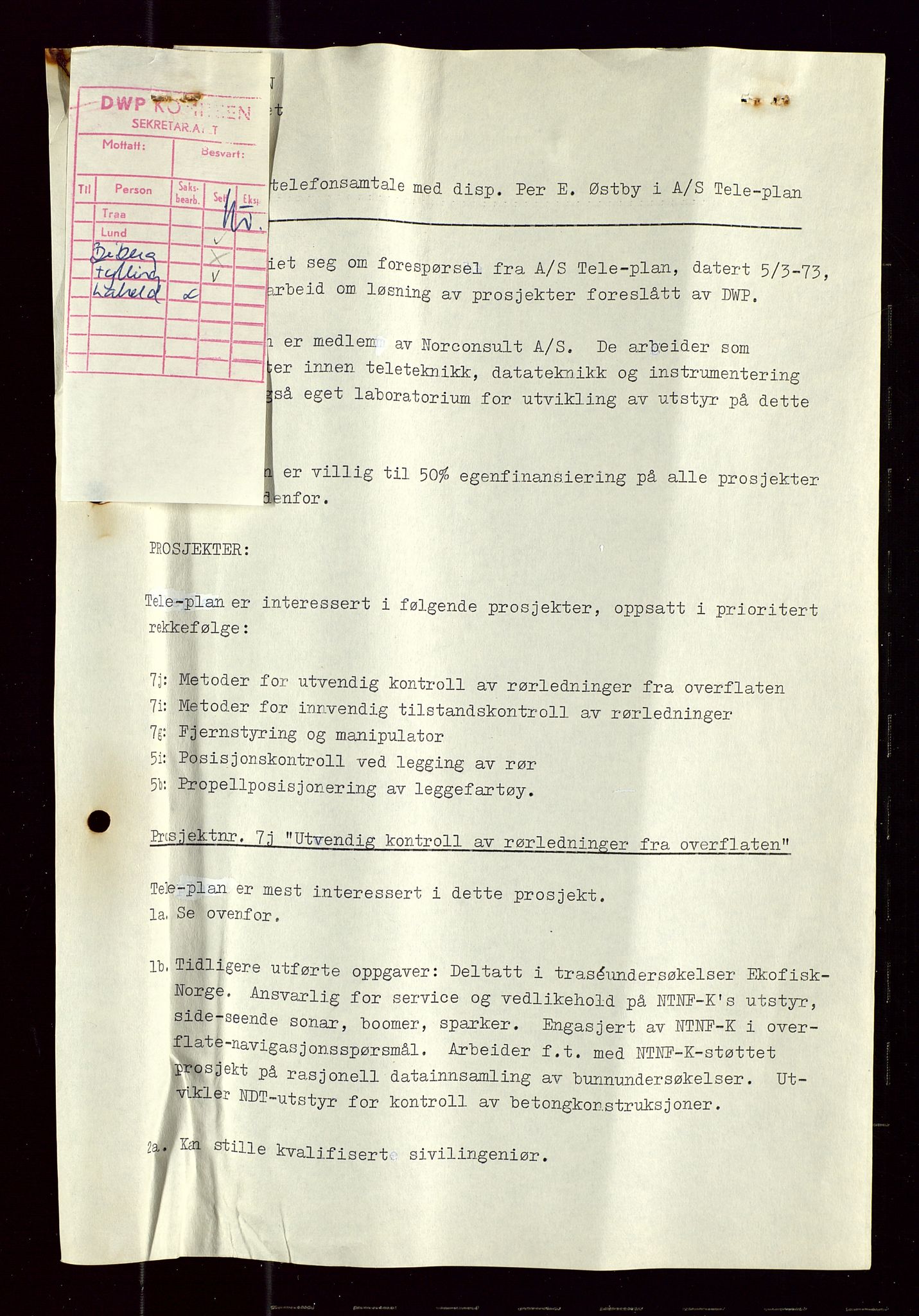 Industridepartementet, Oljekontoret, AV/SAST-A-101348/Di/L0005: DWP, 761 forskning/teknologi, 2 prot. DWP feasibility study, 1972-1975, p. 198