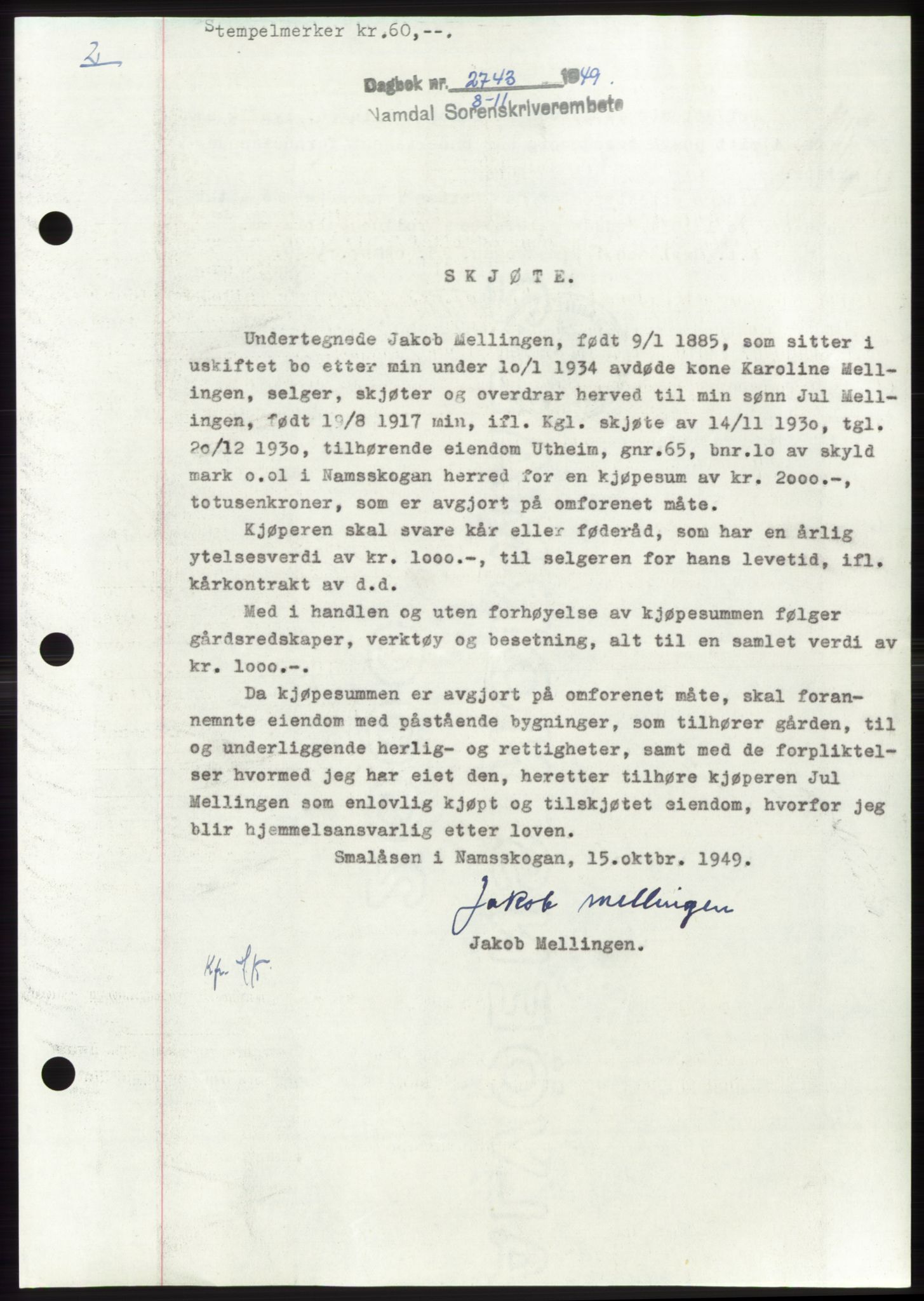 Namdal sorenskriveri, AV/SAT-A-4133/1/2/2C: Mortgage book no. -, 1949-1949, Diary no: : 2743/1949