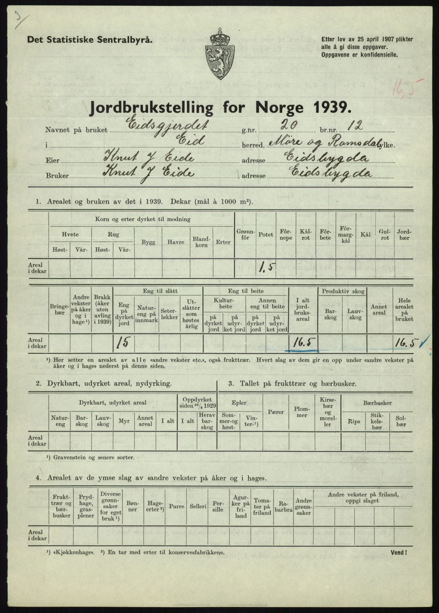 Statistisk sentralbyrå, Næringsøkonomiske emner, Jordbruk, skogbruk, jakt, fiske og fangst, AV/RA-S-2234/G/Gb/L0251: Møre og Romsdal: Voll, Eid, Grytten og Hen, 1939, p. 397