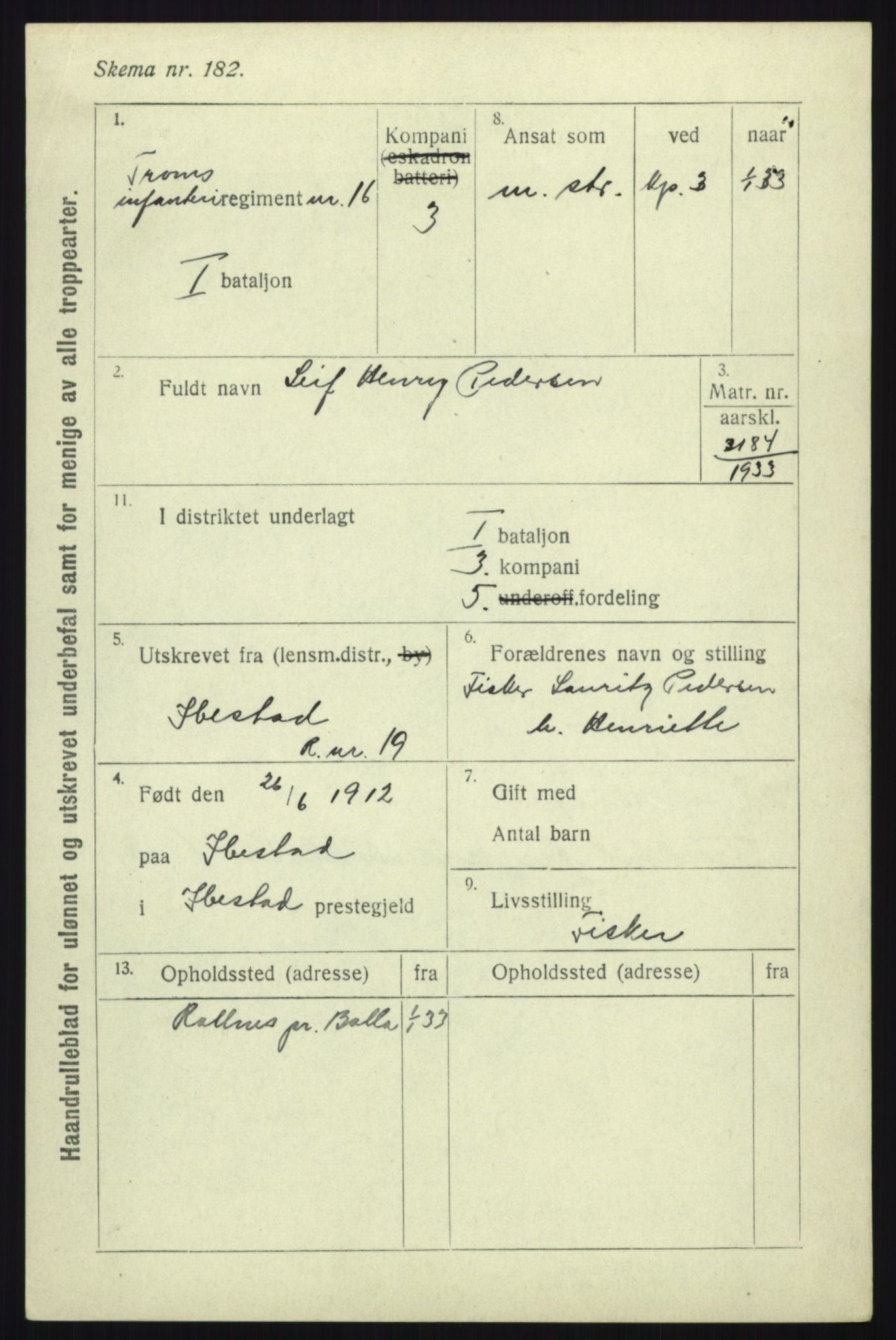 Forsvaret, Troms infanteriregiment nr. 16, AV/RA-RAFA-3146/P/Pa/L0017: Rulleblad for regimentets menige mannskaper, årsklasse 1933, 1933, p. 1023