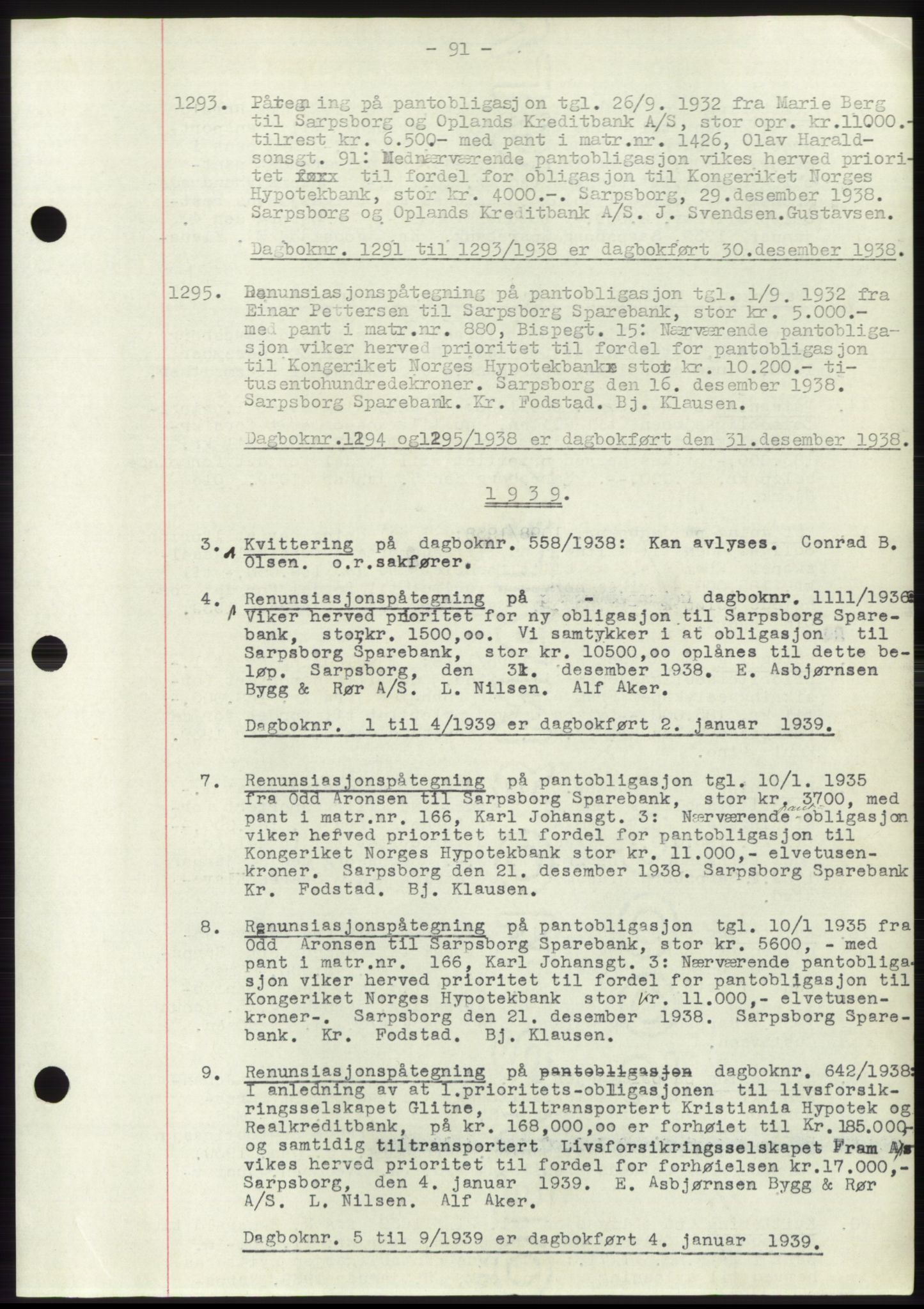 Sarpsborg byfogd, SAO/A-10864/G/Ga/Gae/L0001: Mortgage book no. C1, 1943-1951, Deed date: 30.12.1938