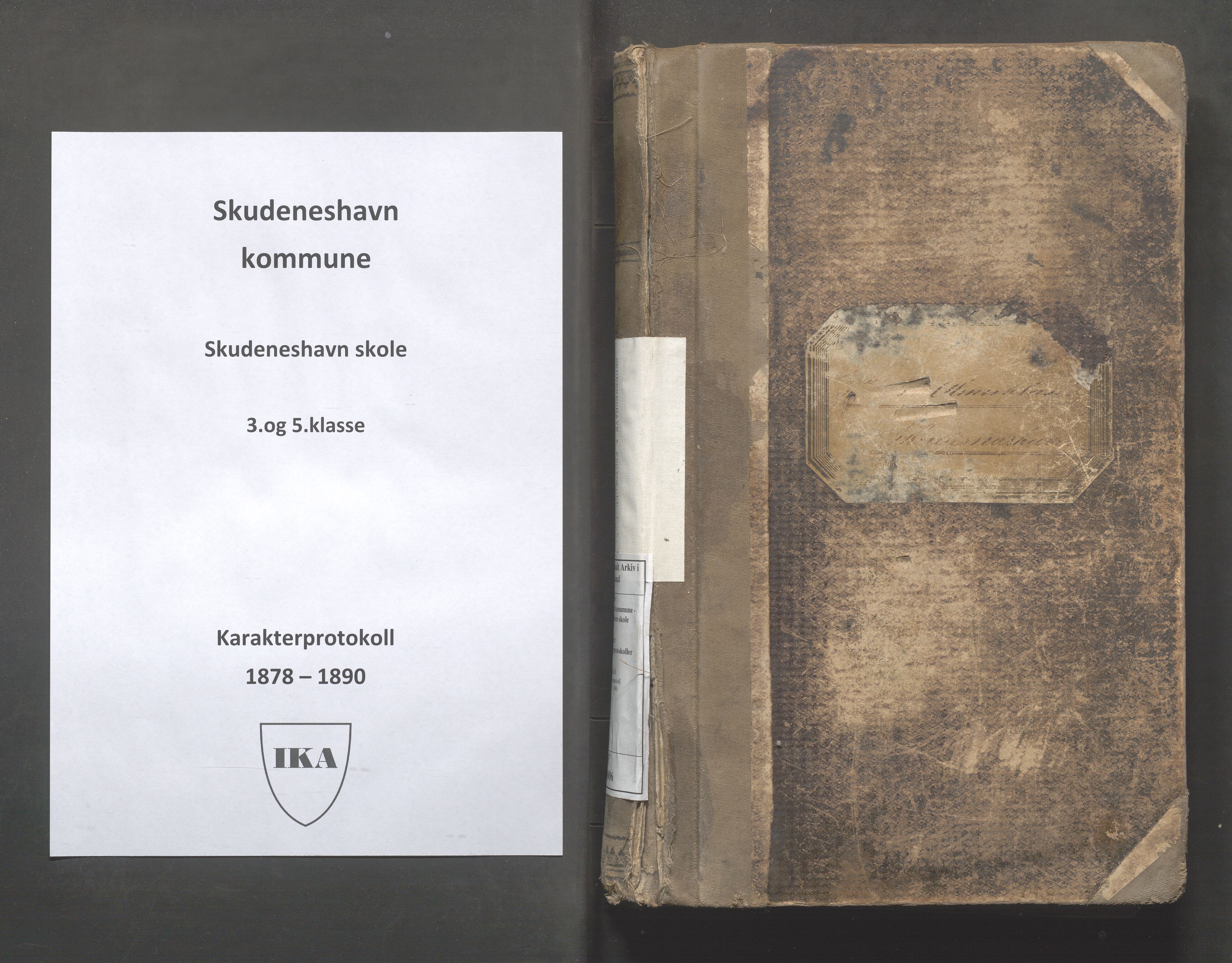 Skudeneshavn kommune - Skudeneshavn skole, IKAR/A-373/F/L0006: Karakterprotokoll, 1878-1890, p. 1