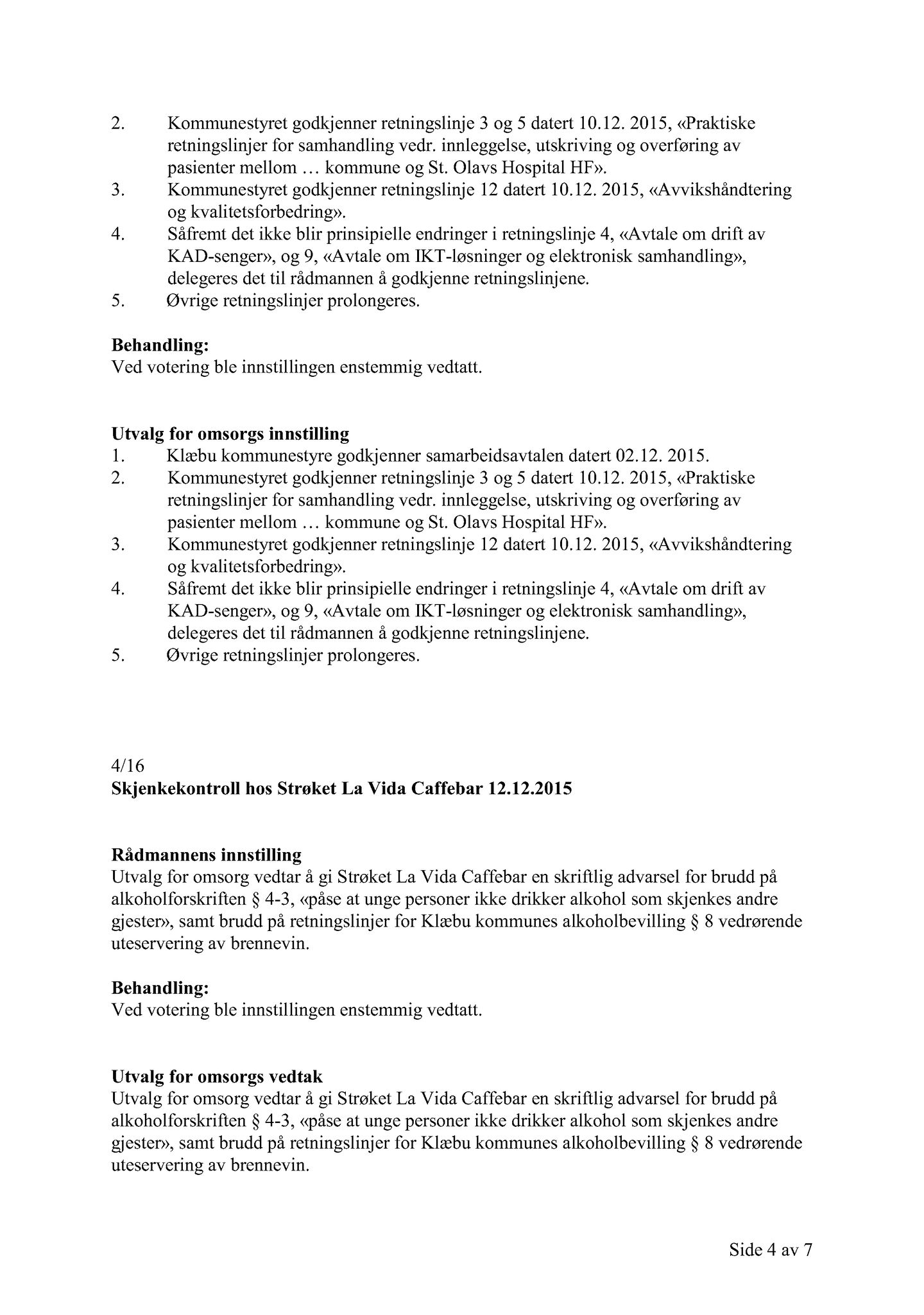 Klæbu Kommune, TRKO/KK/05-UOm/L007: Utvalg for omsorg - Møtedokumenter, 2016, p. 108