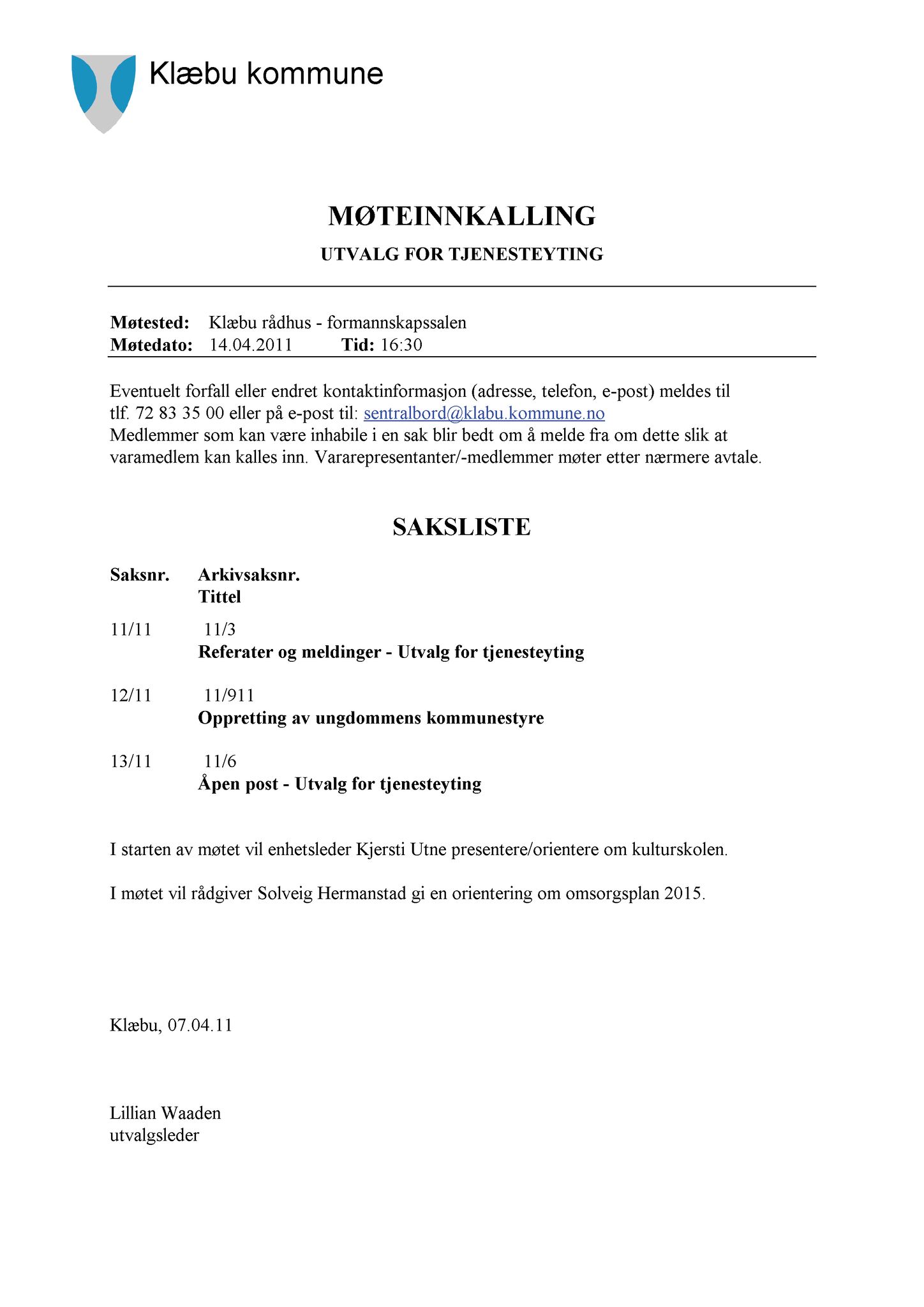 Klæbu Kommune, TRKO/KK/14-UTY/L004: Utvalg for tjenesteyting - Møtedokumenter, 2011, p. 102