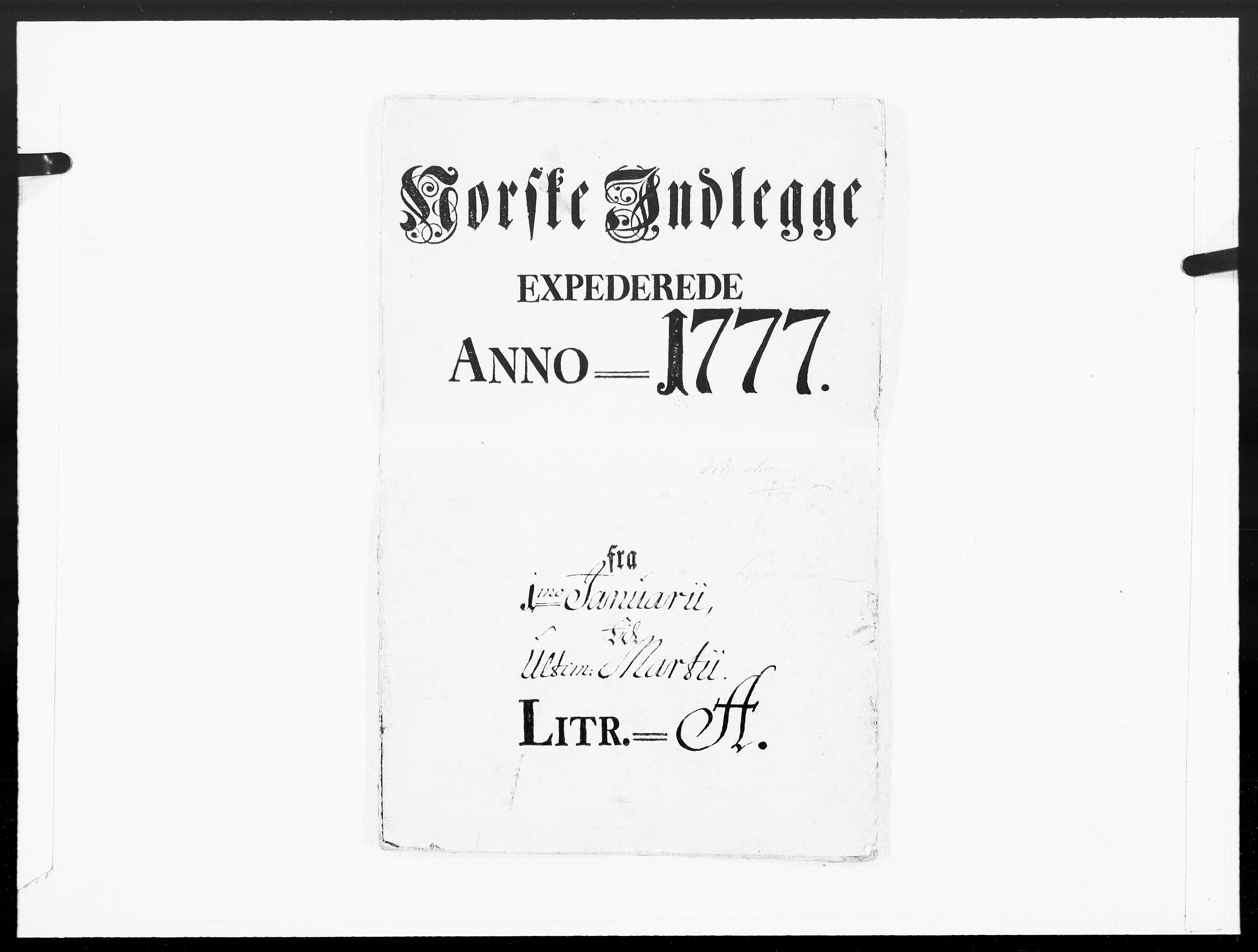 Danske Kanselli 1572-1799, RA/EA-3023/F/Fc/Fcc/Fcca/L0223: Norske innlegg 1572-1799, 1777, p. 1