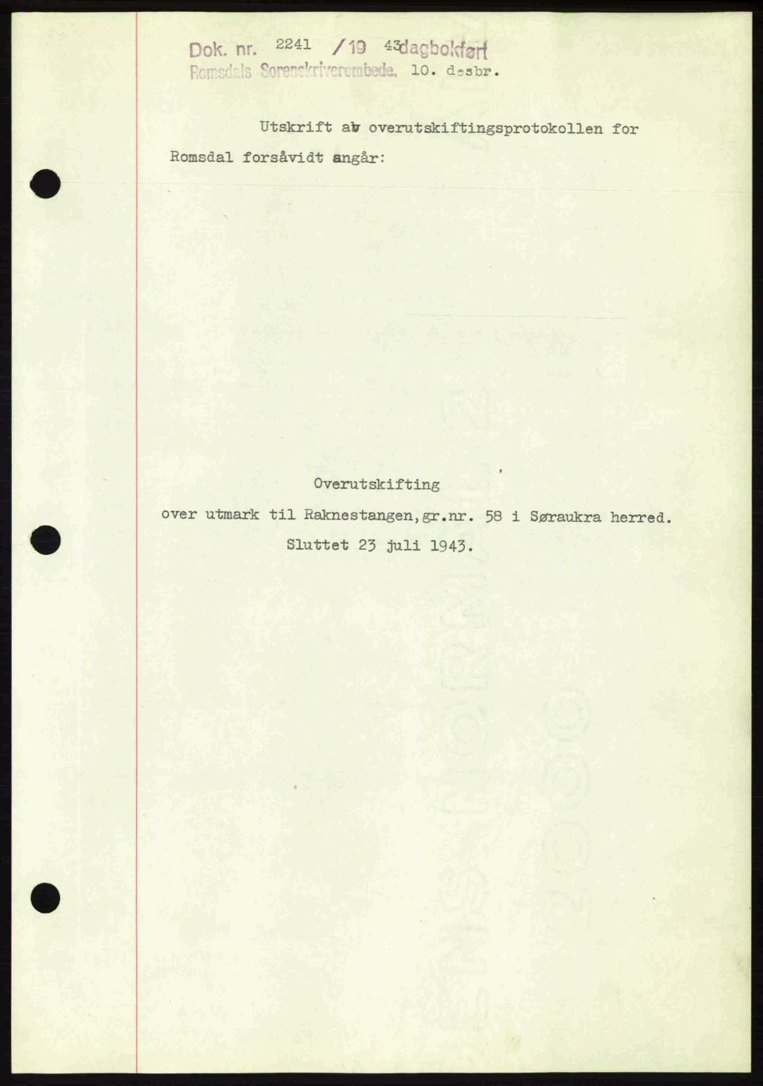 Romsdal sorenskriveri, AV/SAT-A-4149/1/2/2C: Mortgage book no. A15, 1943-1944, Diary no: : 2241/1943