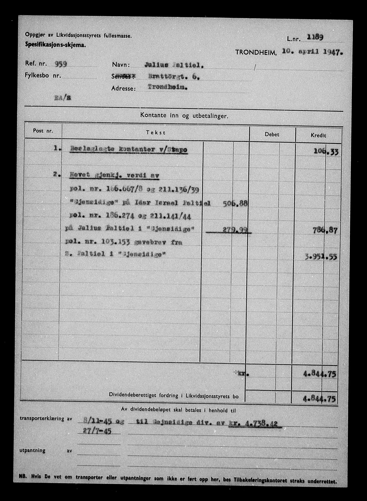 Justisdepartementet, Tilbakeføringskontoret for inndratte formuer, AV/RA-S-1564/H/Hc/Hca/L0906: --, 1945-1947, p. 318