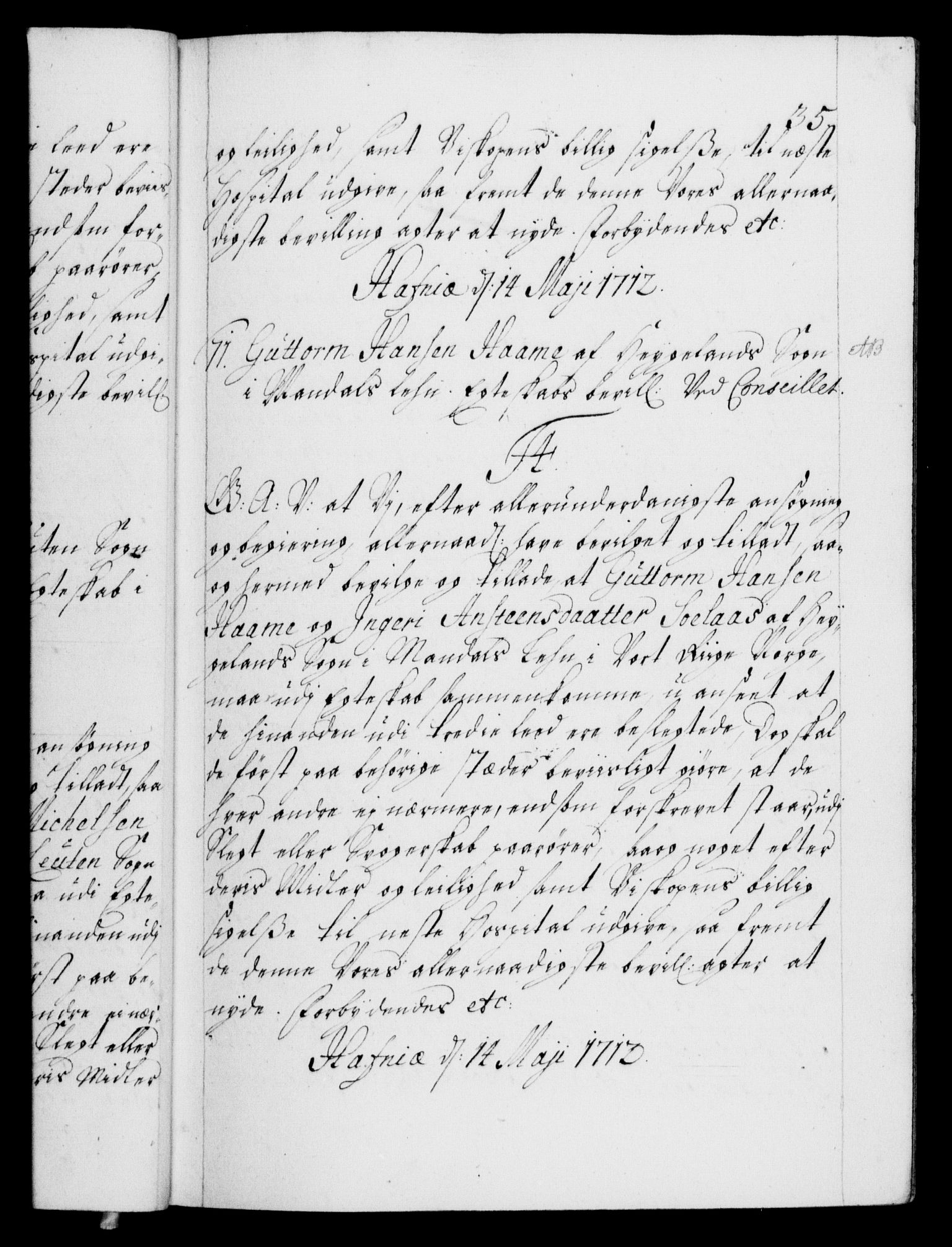 Danske Kanselli 1572-1799, AV/RA-EA-3023/F/Fc/Fca/Fcaa/L0021: Norske registre, 1712-1715, p. 35a