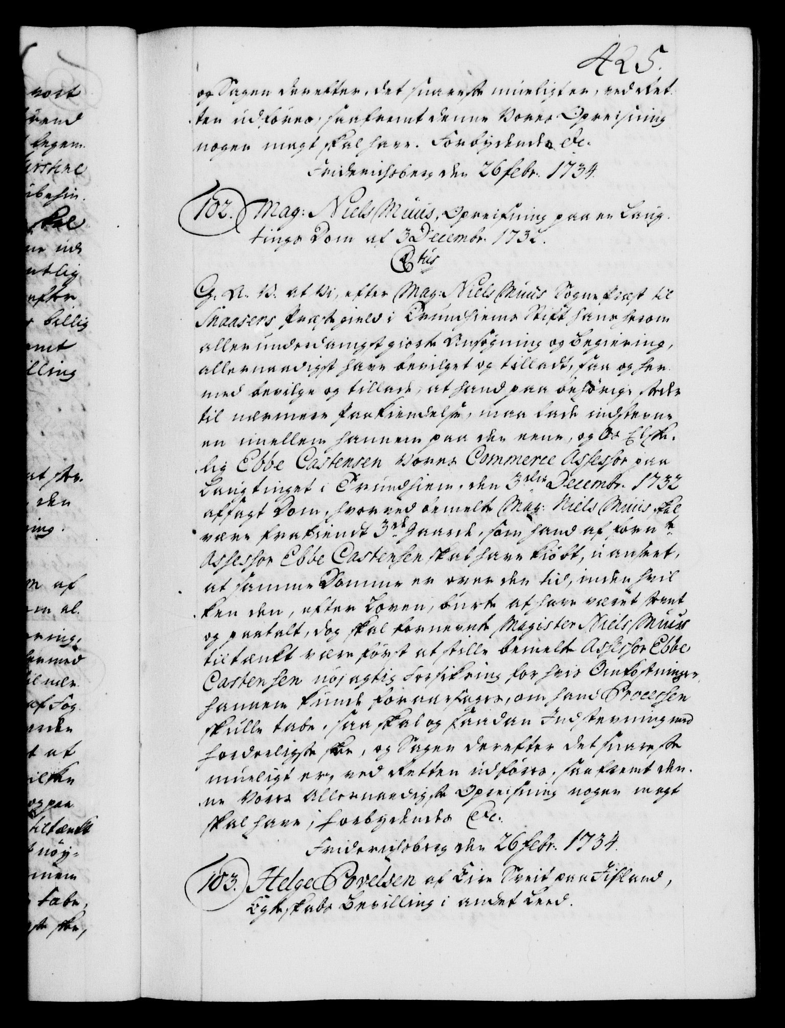 Danske Kanselli 1572-1799, AV/RA-EA-3023/F/Fc/Fca/Fcaa/L0028: Norske registre, 1733-1734, p. 425a