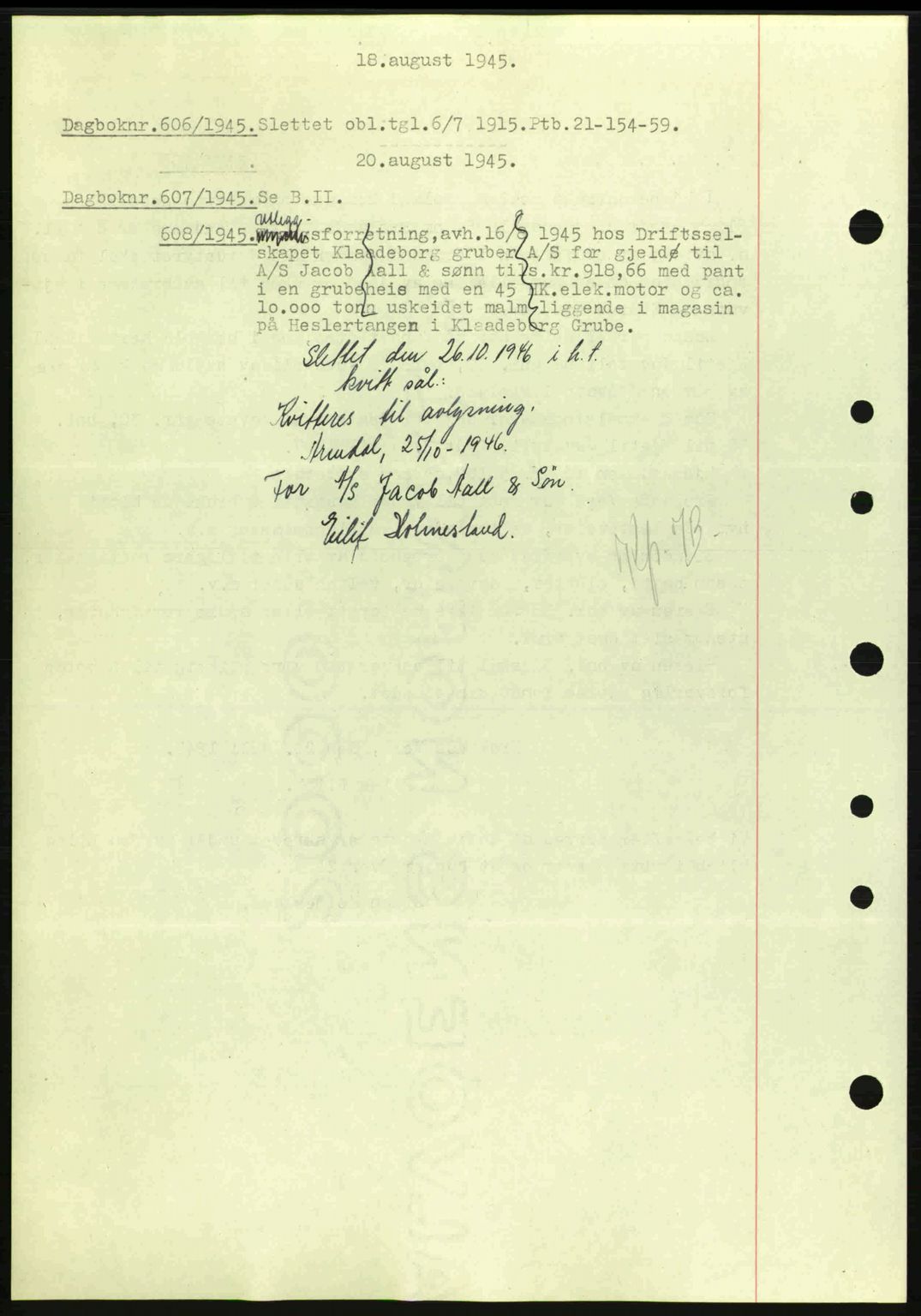 Nedenes sorenskriveri, SAK/1221-0006/G/Gb/Gba/L0052: Mortgage book no. A6a, 1944-1945, Diary no: : 606/1945