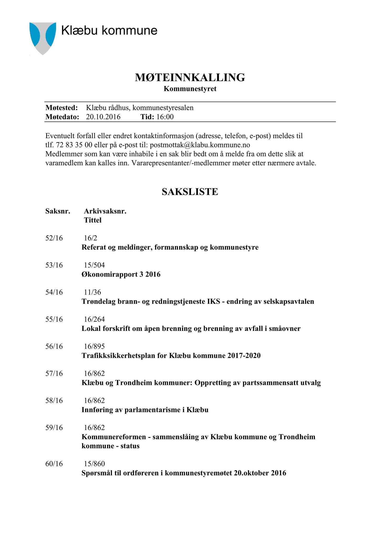 Klæbu Kommune, TRKO/KK/01-KS/L009: Kommunestyret - Møtedokumenter, 2016, p. 1670