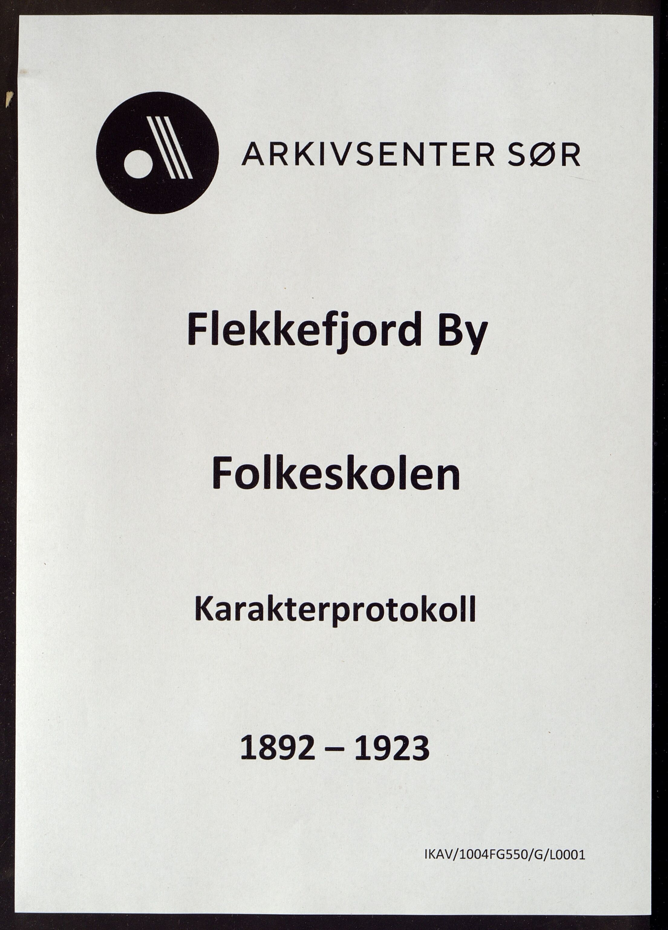 Flekkefjord By - Flekkefjord Folkeskole, ARKSOR/1004FG550/G/L0001: Karakterprotokoll, 1892-1923